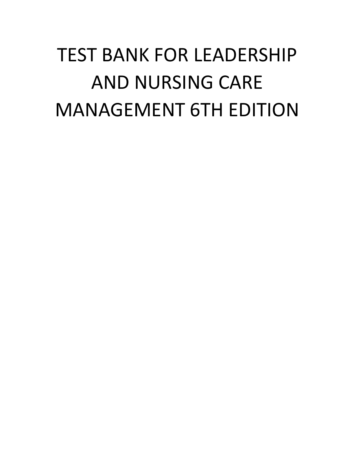 Preview image for Test bank for leadership and nursing care management 6th edition by diane huber ·