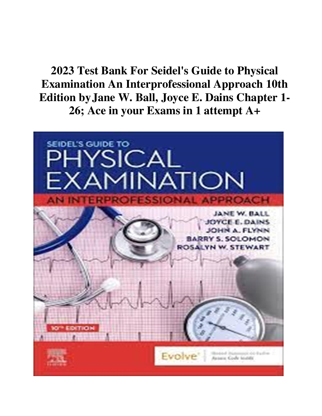 Preview image for Test Bank For Seidel's Guide to Physical Examination An Interprofessional Approach 10th Edition byJane W. Ball, Joyce E. Dains Chapter 1- 26