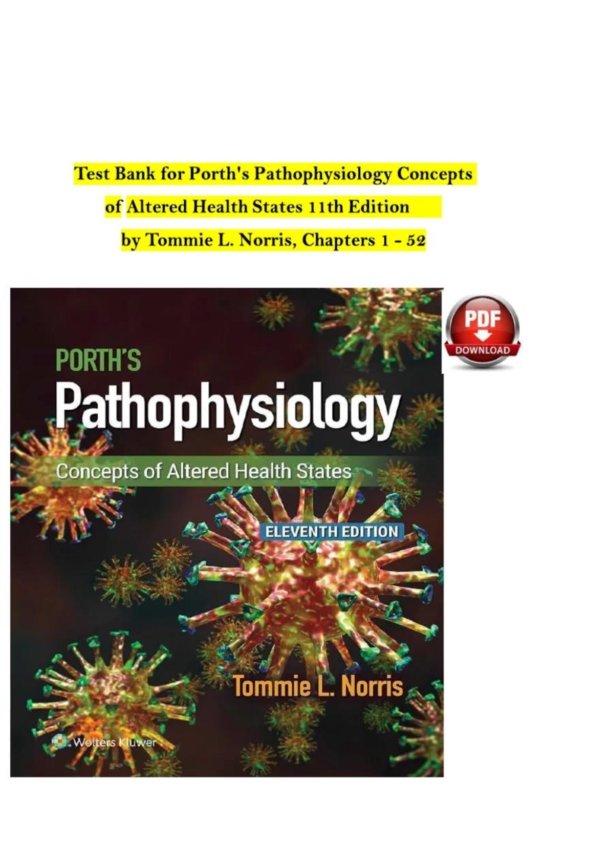 Preview image for TEST BANK For Porth's Pathophysiology Concepts of Altered Health States 11th Edition by Tommie L. Norris, Verified Chapters 1 - 52, Complete Newest Version.