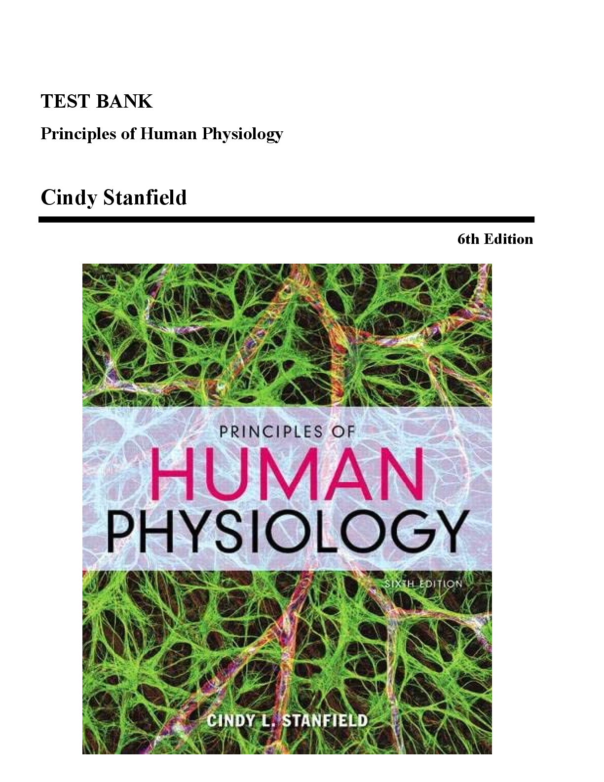 Preview image for TEST BANK FOR PRINCIPLES OF HUMAN PHYSIOLOGY 6TH EDITION BY CINDY L. STANFIELD ALL CHAPTERS COVERED 1-24 GRADED A+