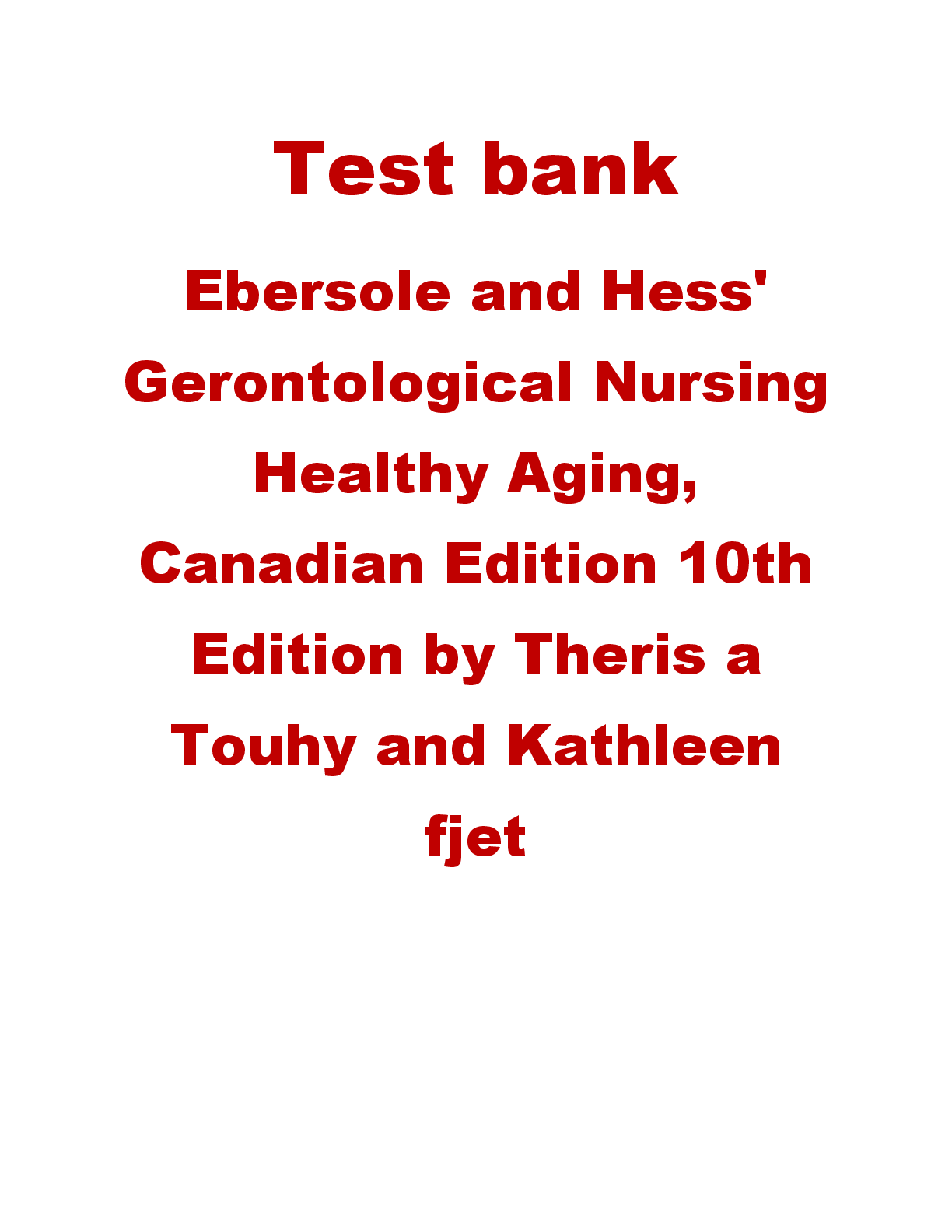 Preview image for Ebersole And Hess' Gerontological Nursing & Healthy Aging Test Bank, 10th Canadian Edition By Touhy & Jett All Chapters Included Elaborated
