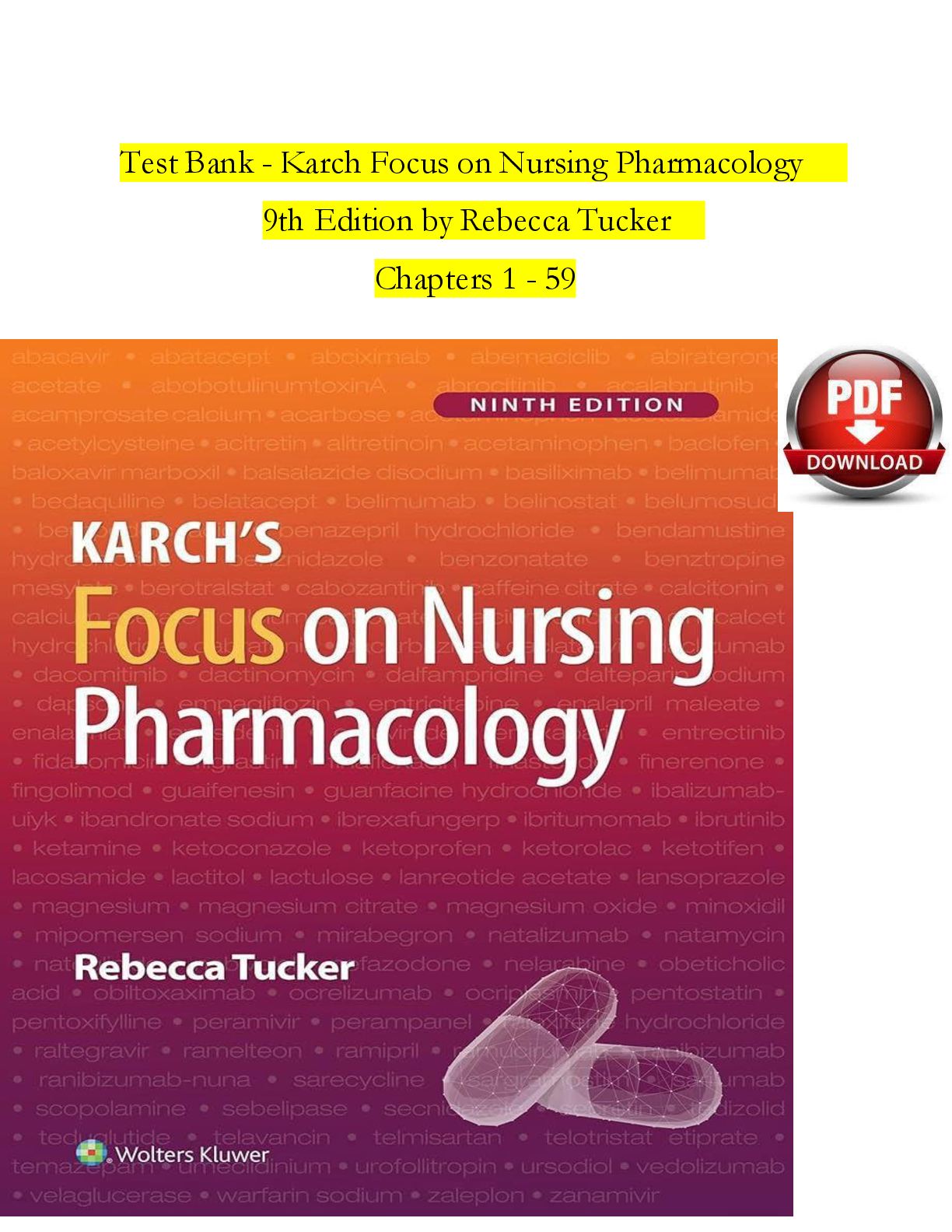 Preview of Test Bank - Karch Focus on Nursing Pharmacology 9th Edition by Rebecca Tucker Chapters 1 -