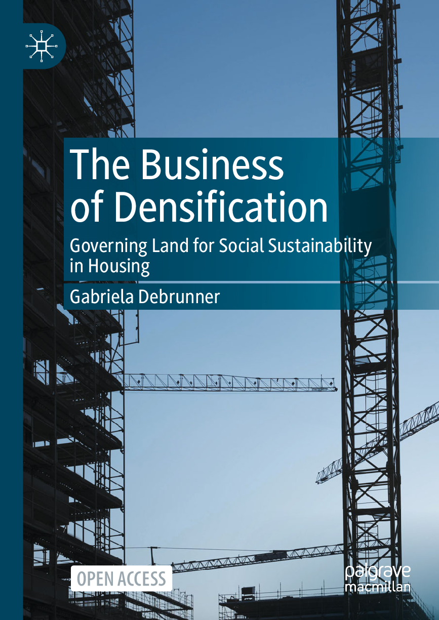 Preview of eBook [PDF] The Business of Densification Governing Land for Social Sustainability in Housing 1st Edition By Gabriela Debrunner