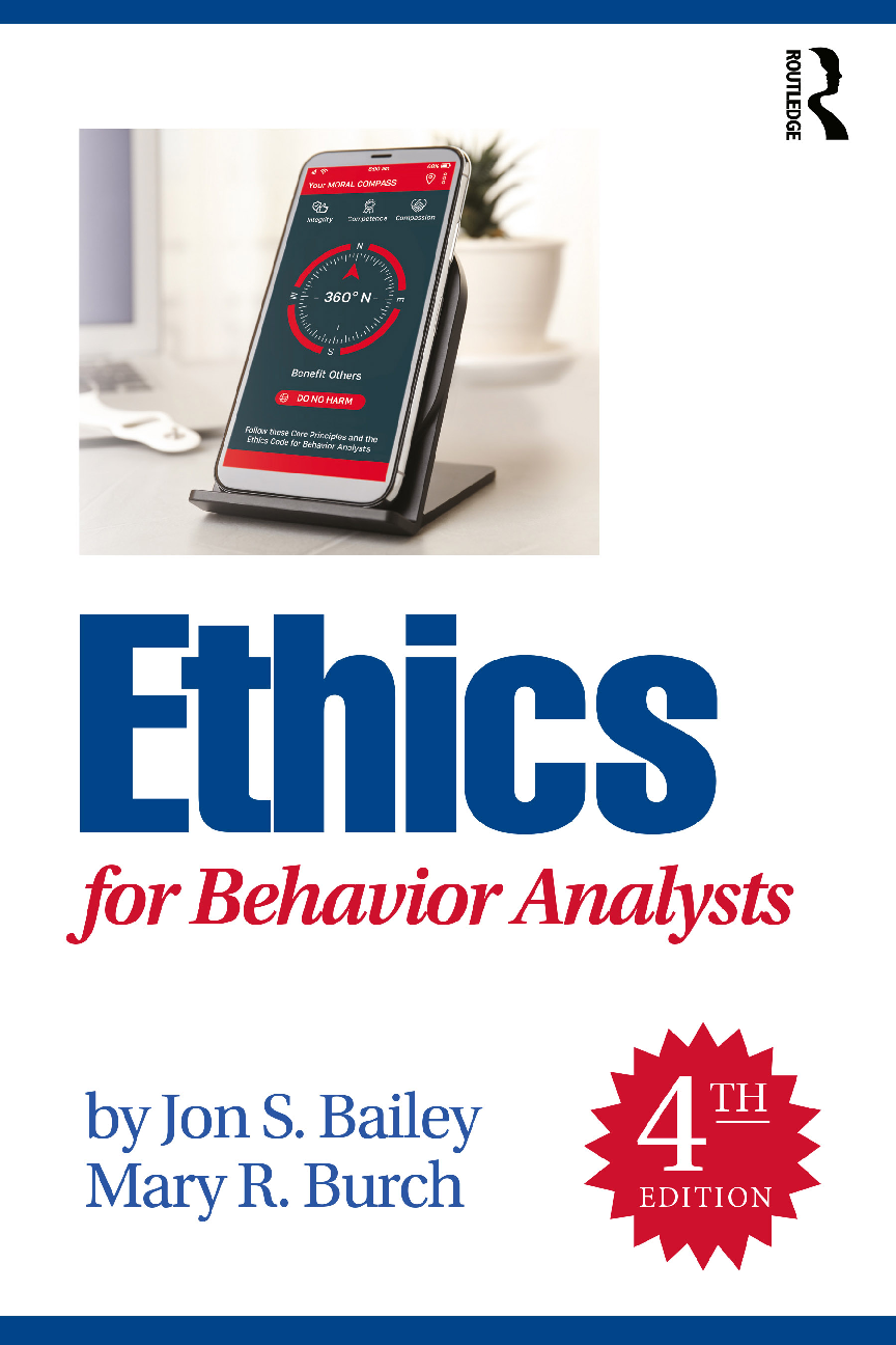 Preview of eBook Ethics for Behavior Analysts 4th Edition By Jon S. Bailey , Mary R. Burch