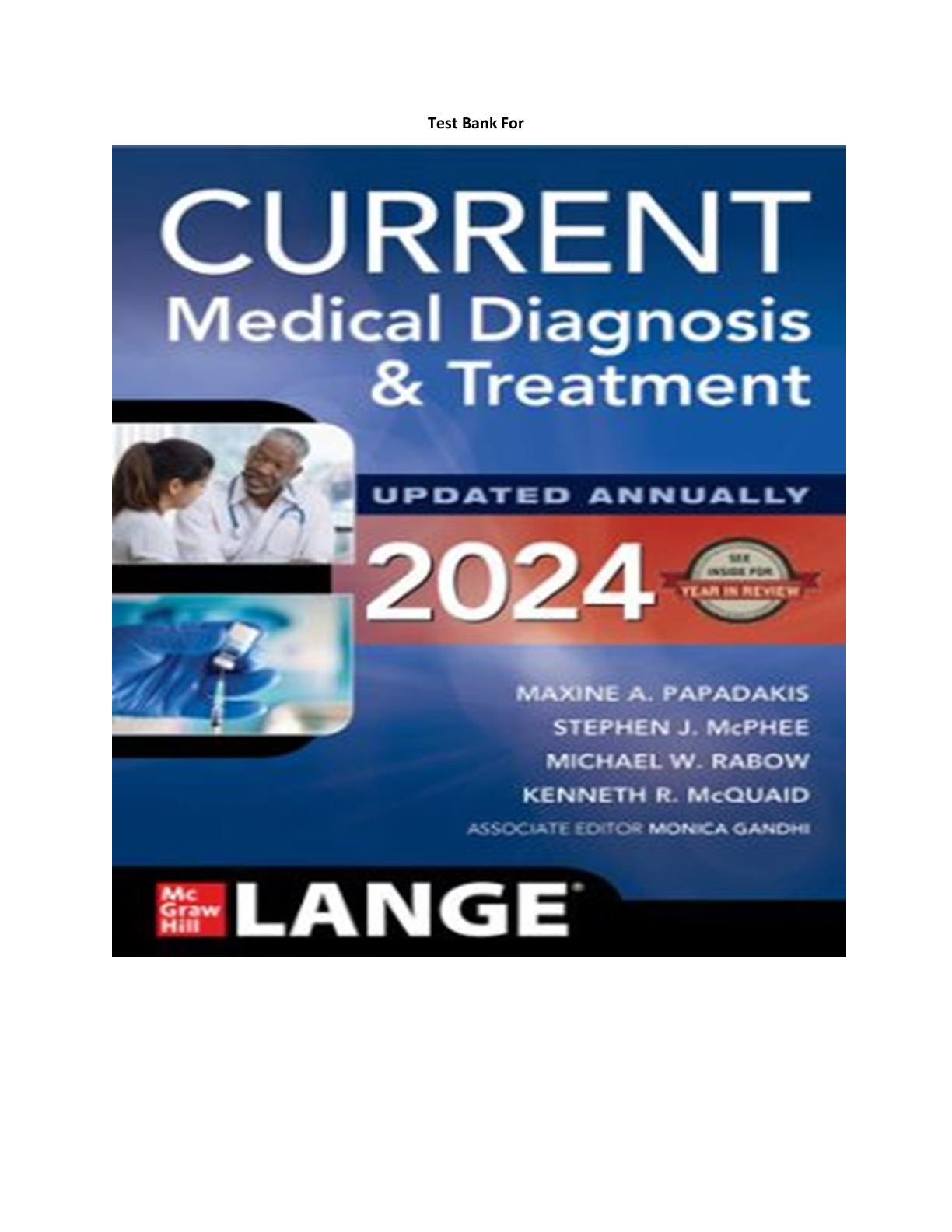 Preview image for TEST BANK For Current Medical Diagnosis And Treatment 2024, 63rd Edition By Maxine Papadakis, Stephen Mcphee, Verified Chapters 1 - 42, Complete Newest Version