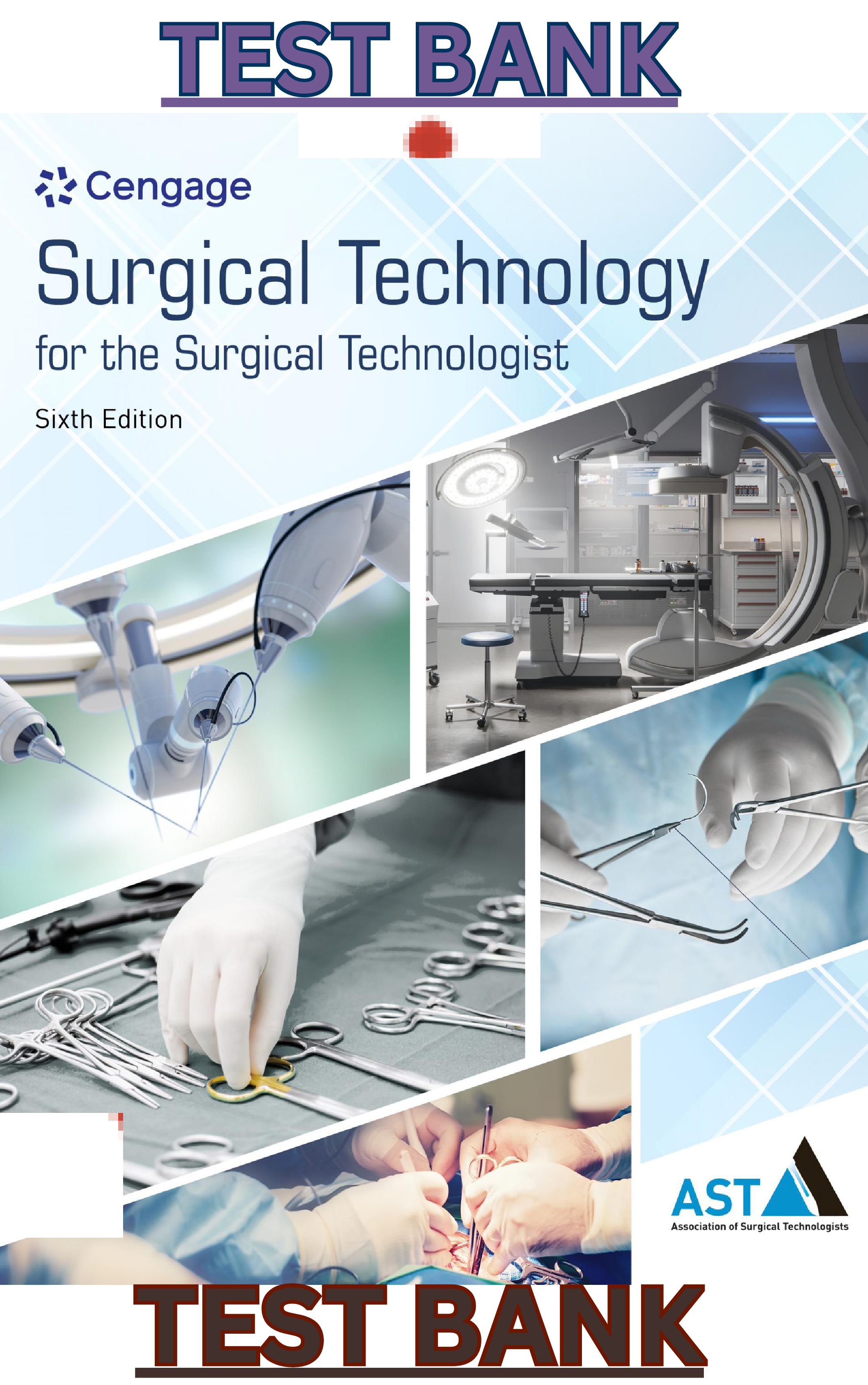Preview image for Test Bank for Surgical Technology for the Surgical Technologist; A Positive Care Approach 6th Edition by Association of Surgical Technologists