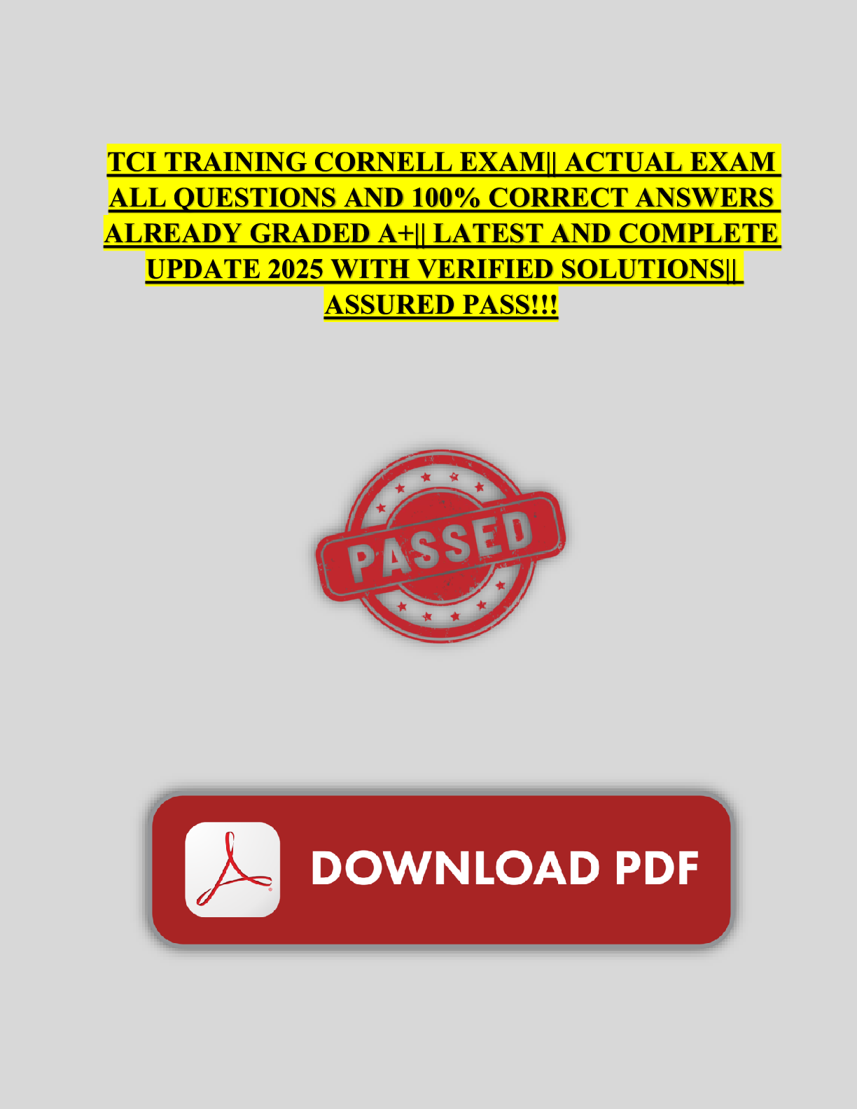 Recommended document preview for TCI TRAINING CORNELL EXAM || ACTUAL EXAM ALL QUESTIONS AND 100% CORRECT ANSWERS ALREADY GRADED A+|| LATEST AND COMPLETE UPDATE 2025 WITH VERIFIED SOLUTIONS || ASSURED PASS!!!