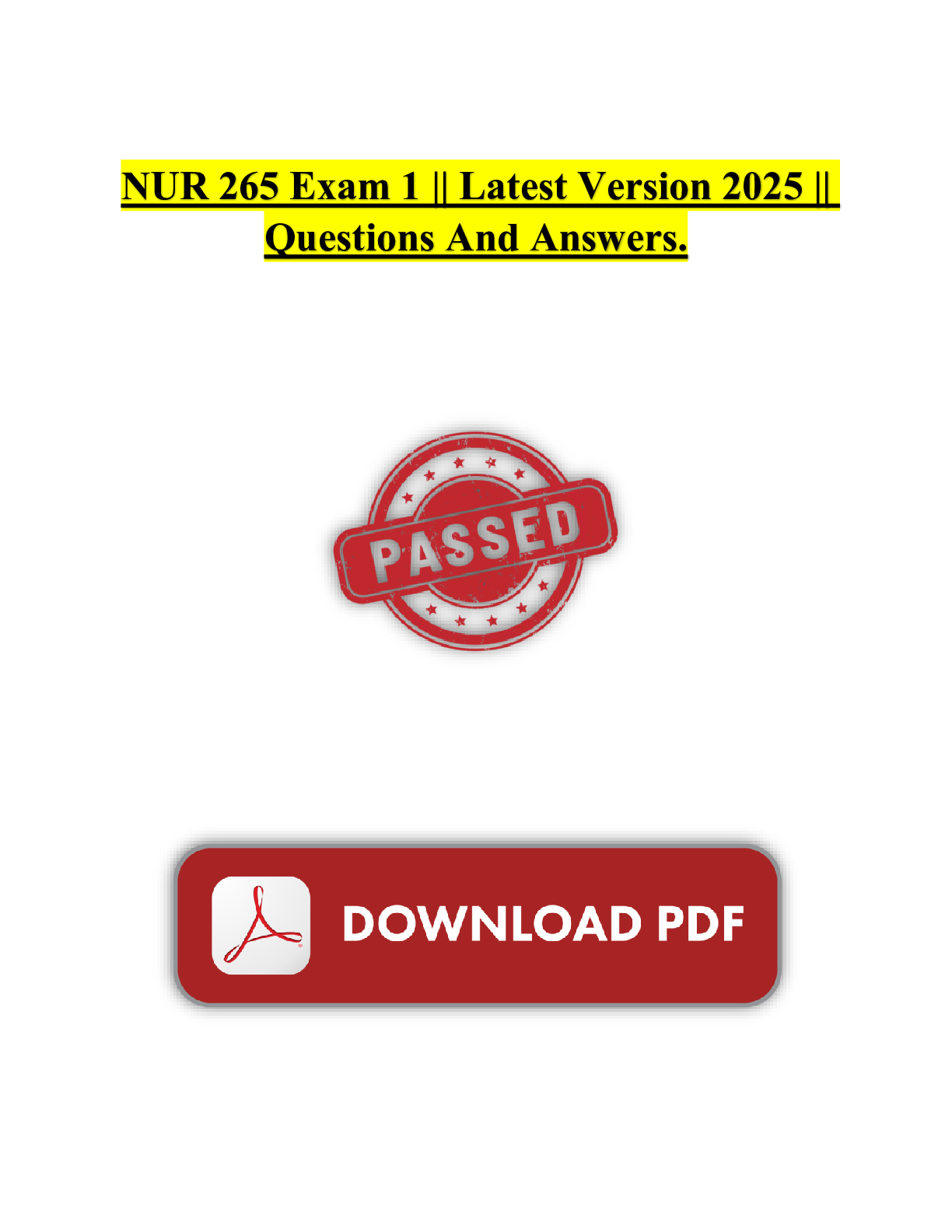 Recommended document preview for NUR 265 Exam 1 || Latest Version 2025 || Questions And Answers.