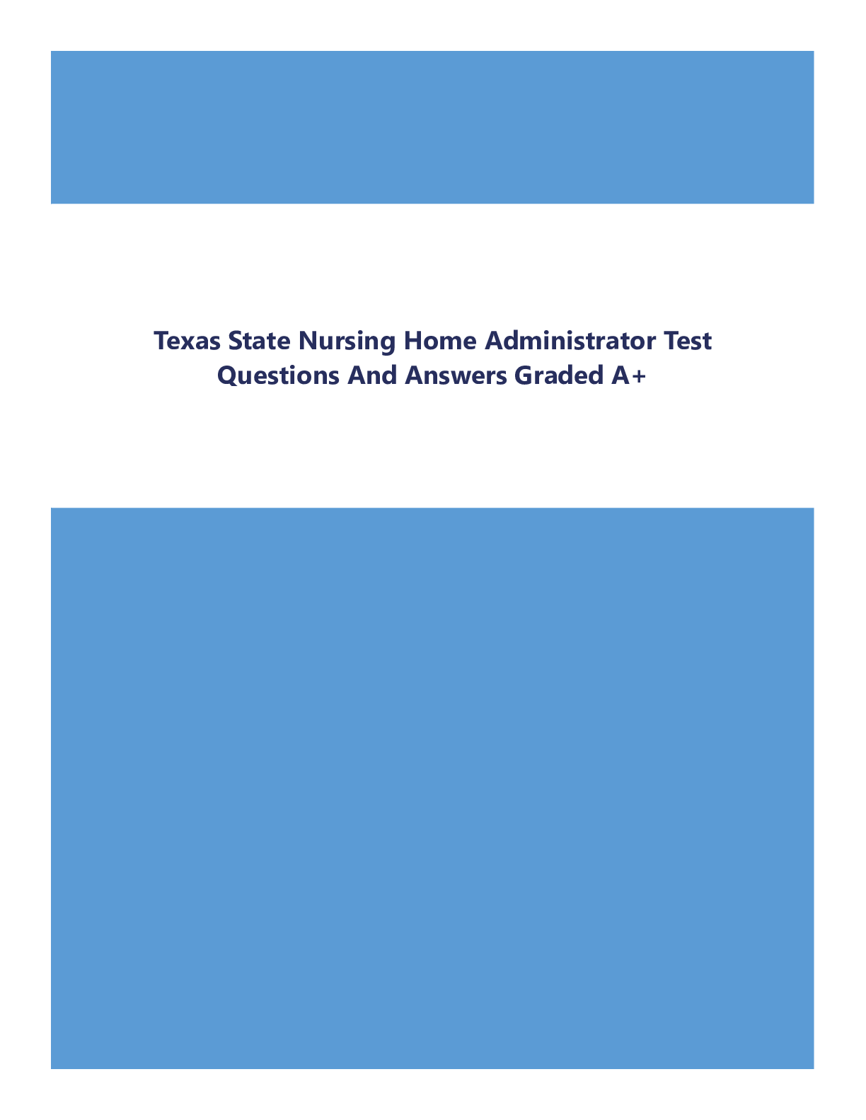 Preview of Texas State Nursing Home Administrator Test Questions And Answers Graded A+