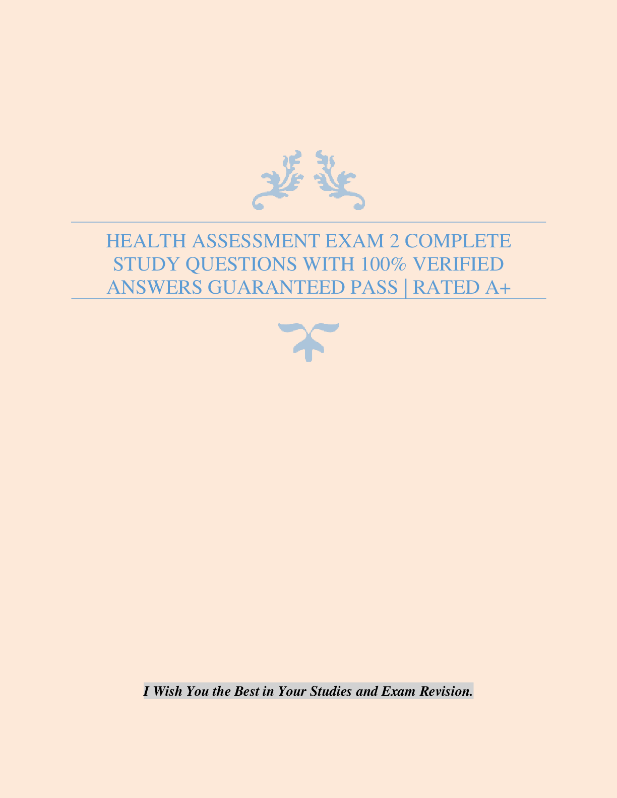 HEALTH ASSESSMENT EXAM 2 COMPLETE STUDY QUESTIONS WITH 100% VERIFIED ANSWERS GUARANTEED PASS | RATED A+