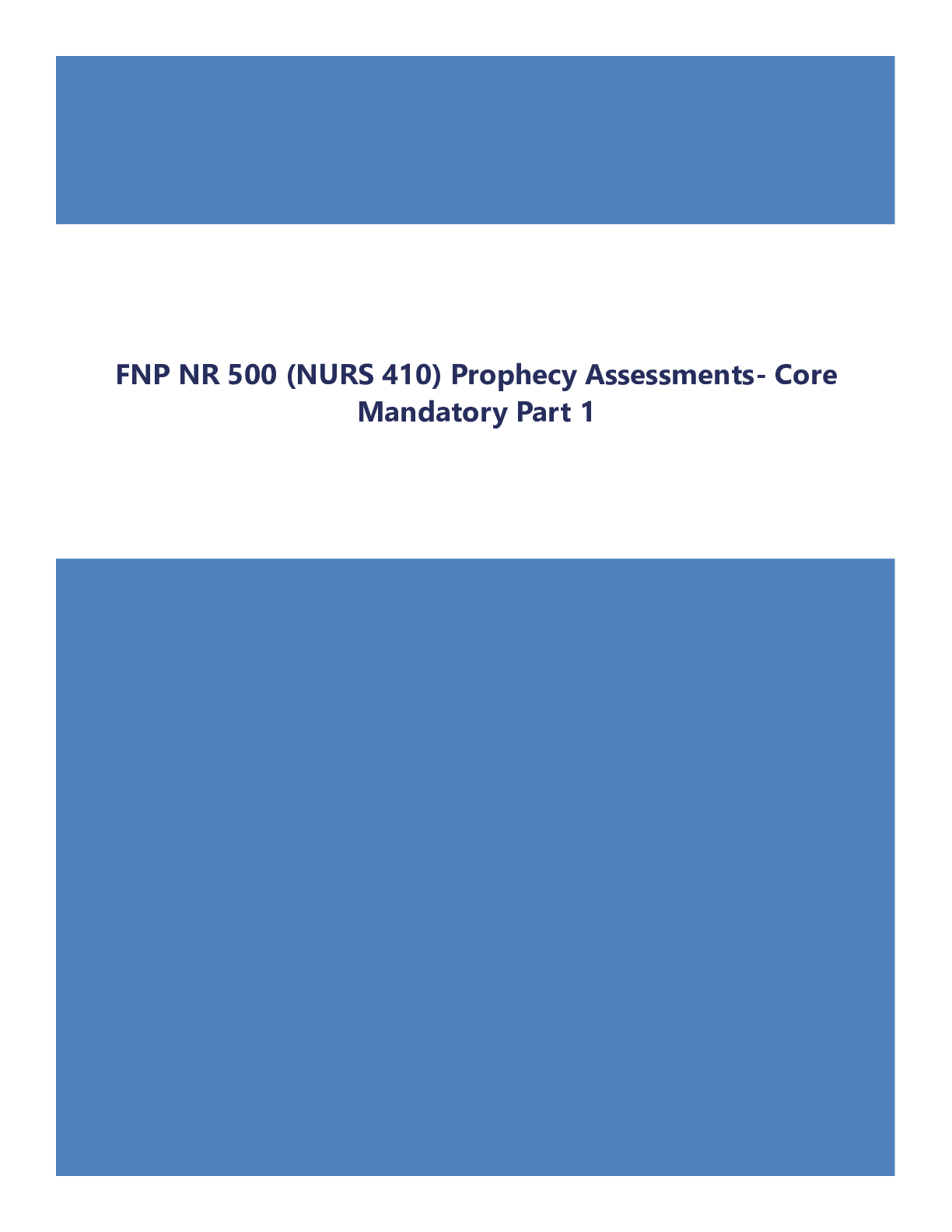 Preview of FNP NR 500 (NURS 410) Prophecy Assessments- Core Mandatory Part 1