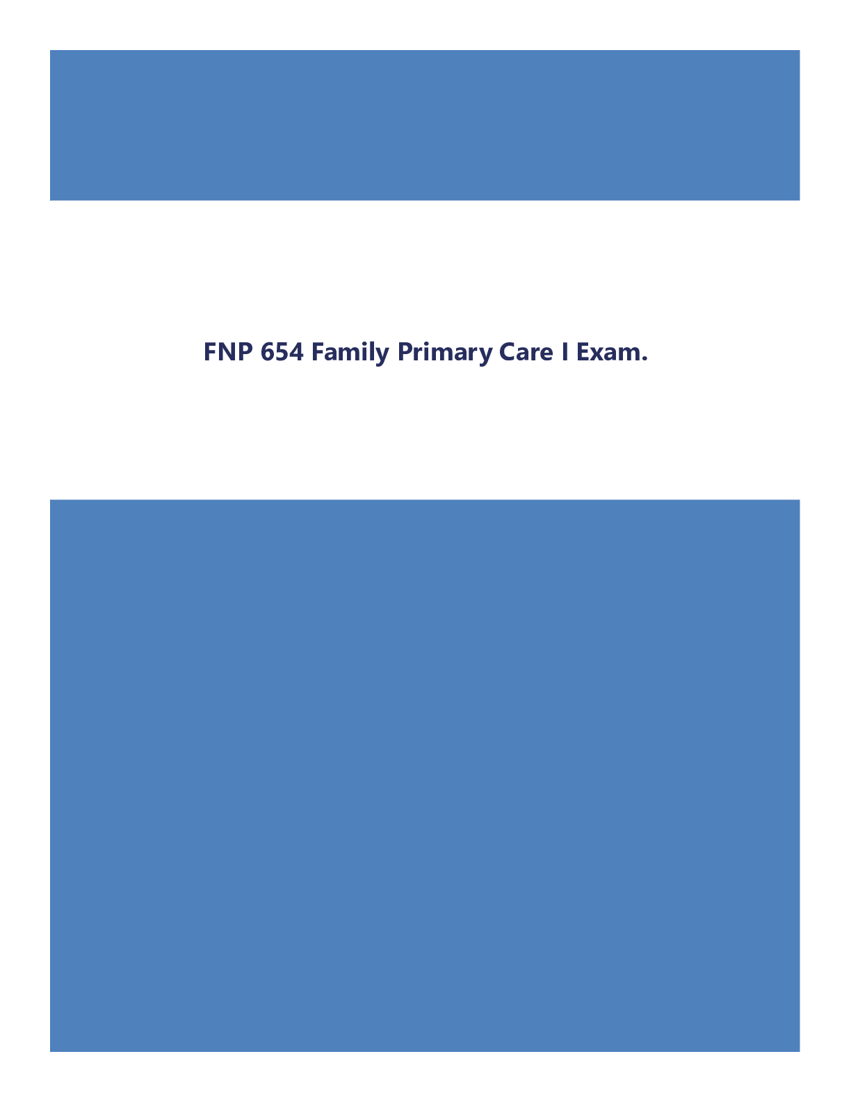 Preview of FNP 654 Family Primary Care I Exam.