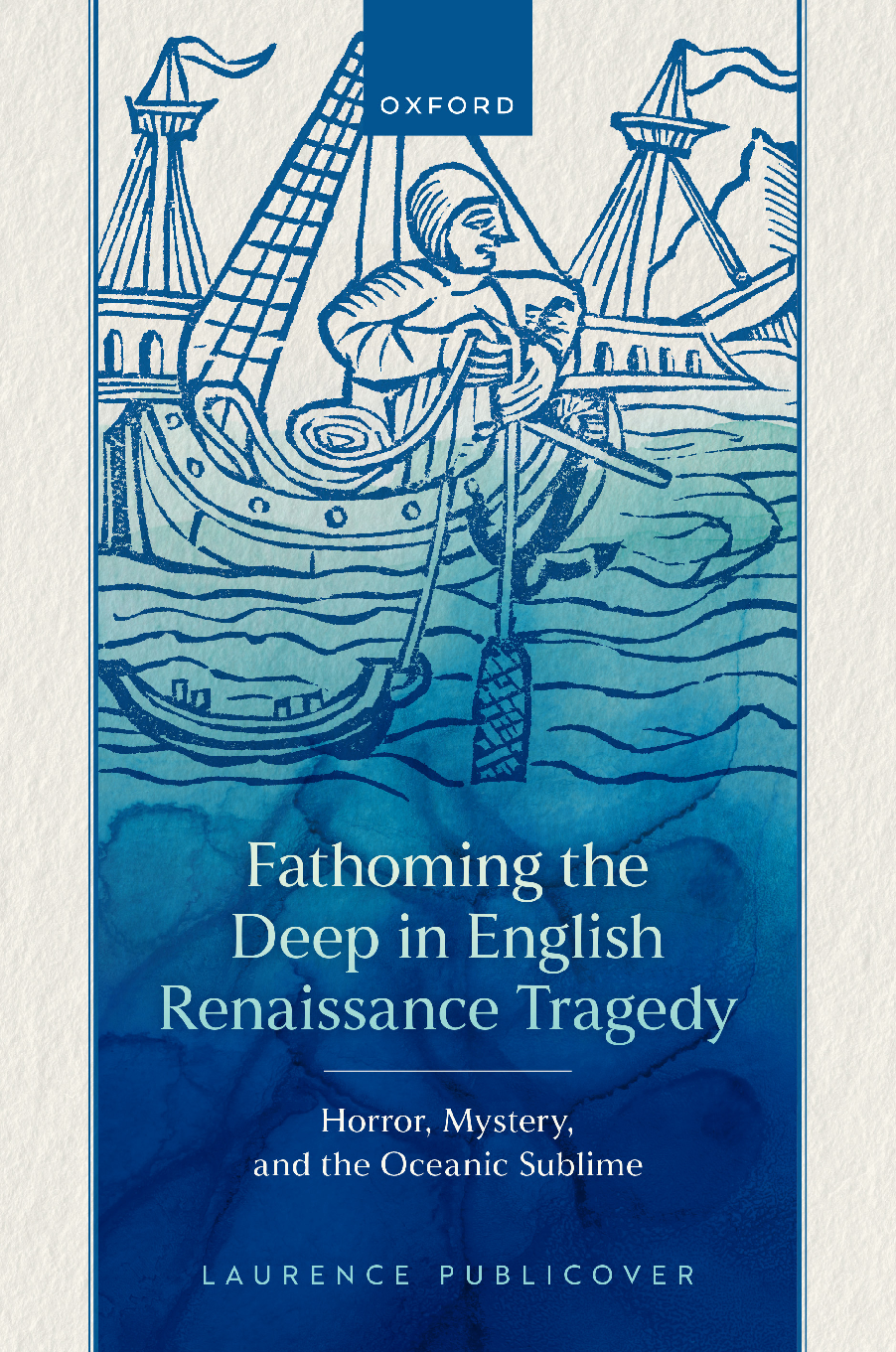 Preview of [eBook] [PDF] Fathoming the Deep in English Renaissance Tragedy 1st Edition By Horror, Mystery, Oceanic Sublime