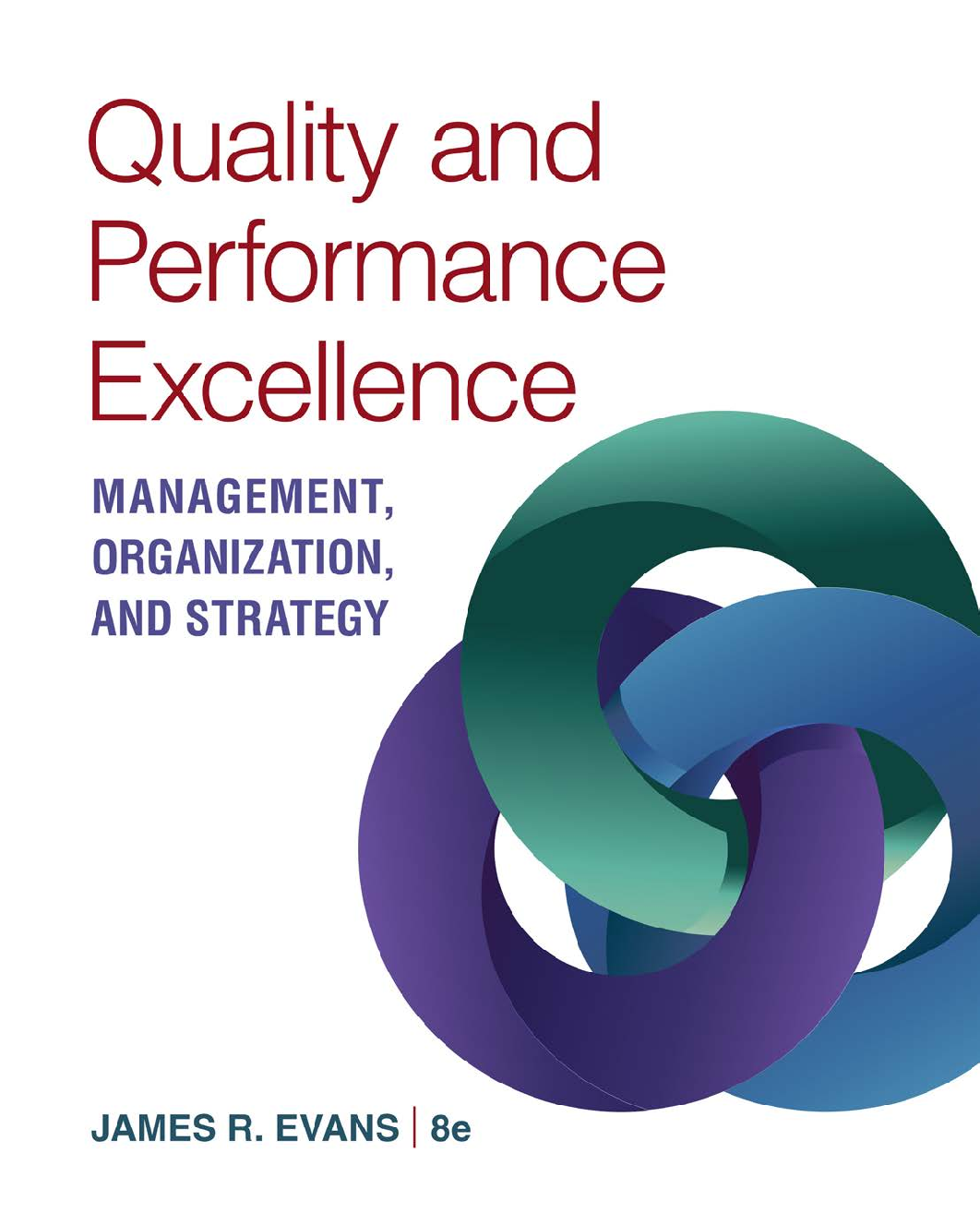 Recommended document preview for [eTextBook] [PDF] Quality & Performance Excellence 8th Edition By James Evans