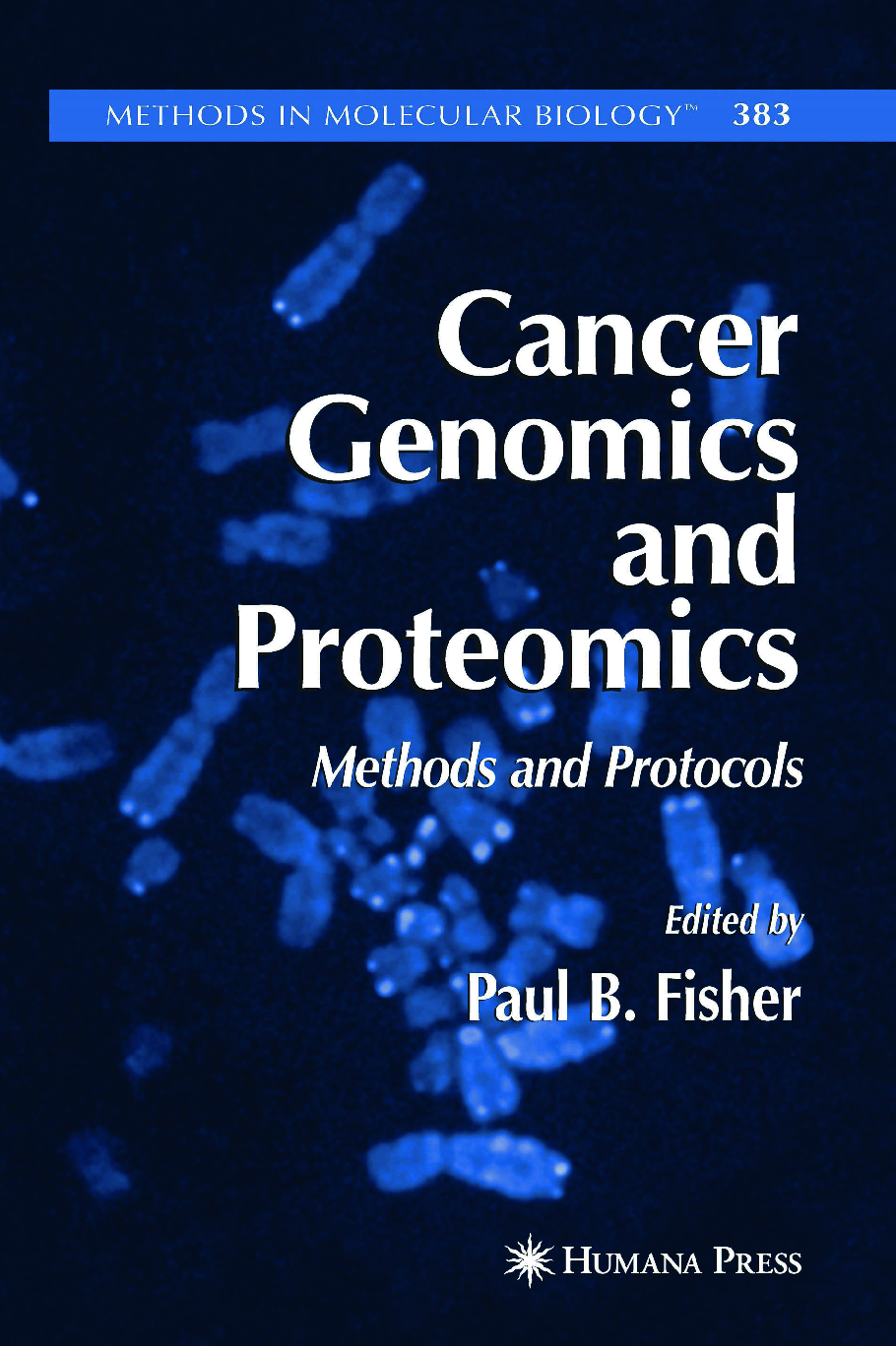 Preview image for [eBook] [PDF]Cancer Genomics and Proteomics Methods and Protocols Edited by Paul B. Fisher