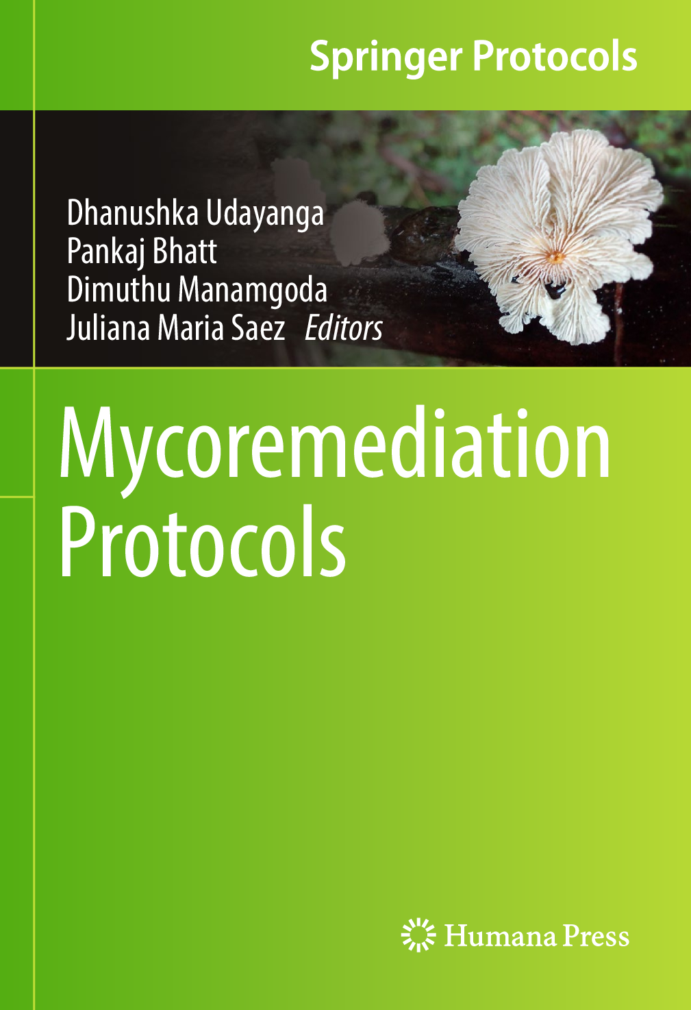 Preview image for [eBook] [PDF]Mycoremediation Protocols Edited by Dhanushka Udayanga, Pankaj Bhatt, Dimuthu Manamgoda, Juliana Maria Saez