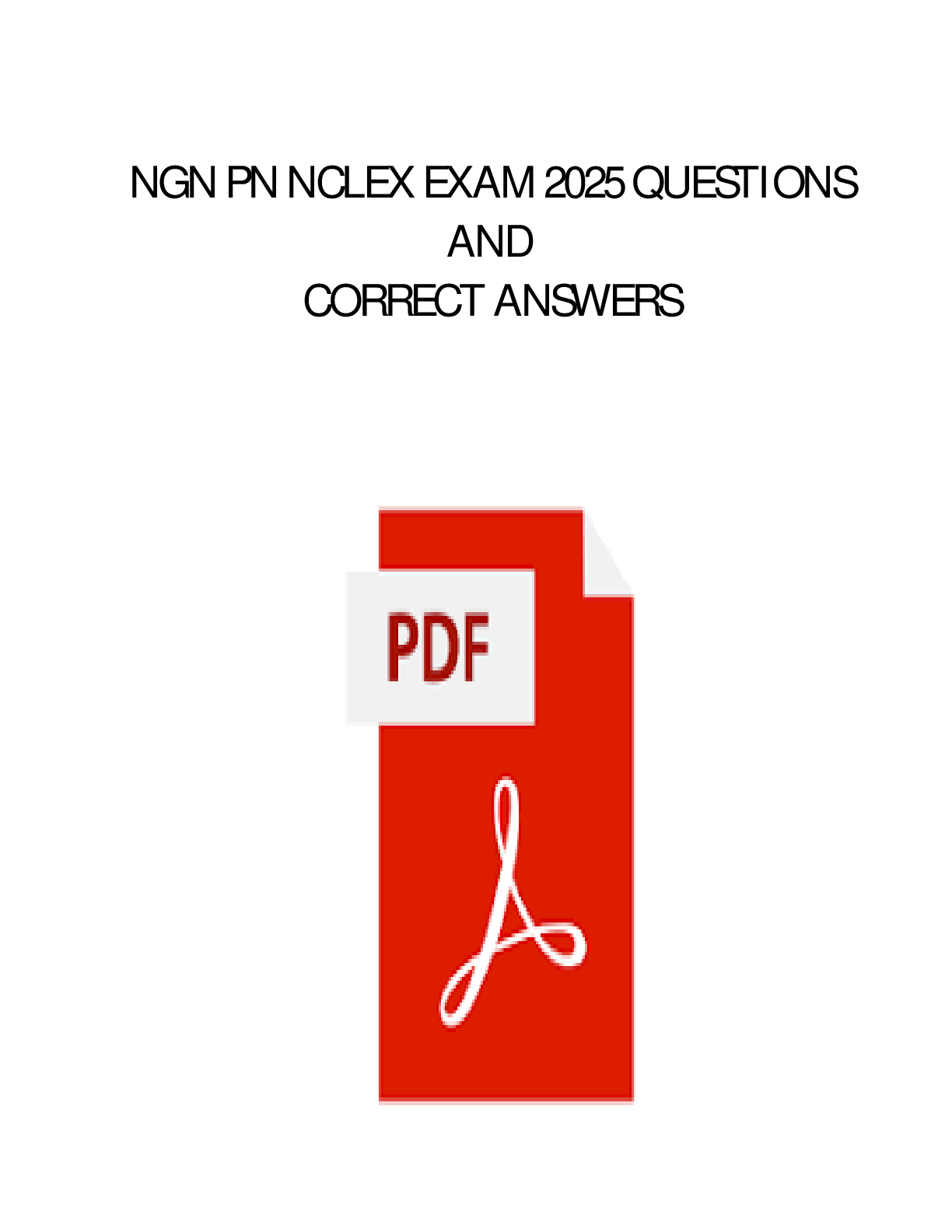 Preview image for NGN NCLEX PN ACTUAL EXAM WITH NGN /PN NCLEX ACTUAL EXAM (NEXT GENERATION) COMPLETE 250 QUESTIONS AND CORRECT DETAILED ANSWERS,,,Alpha