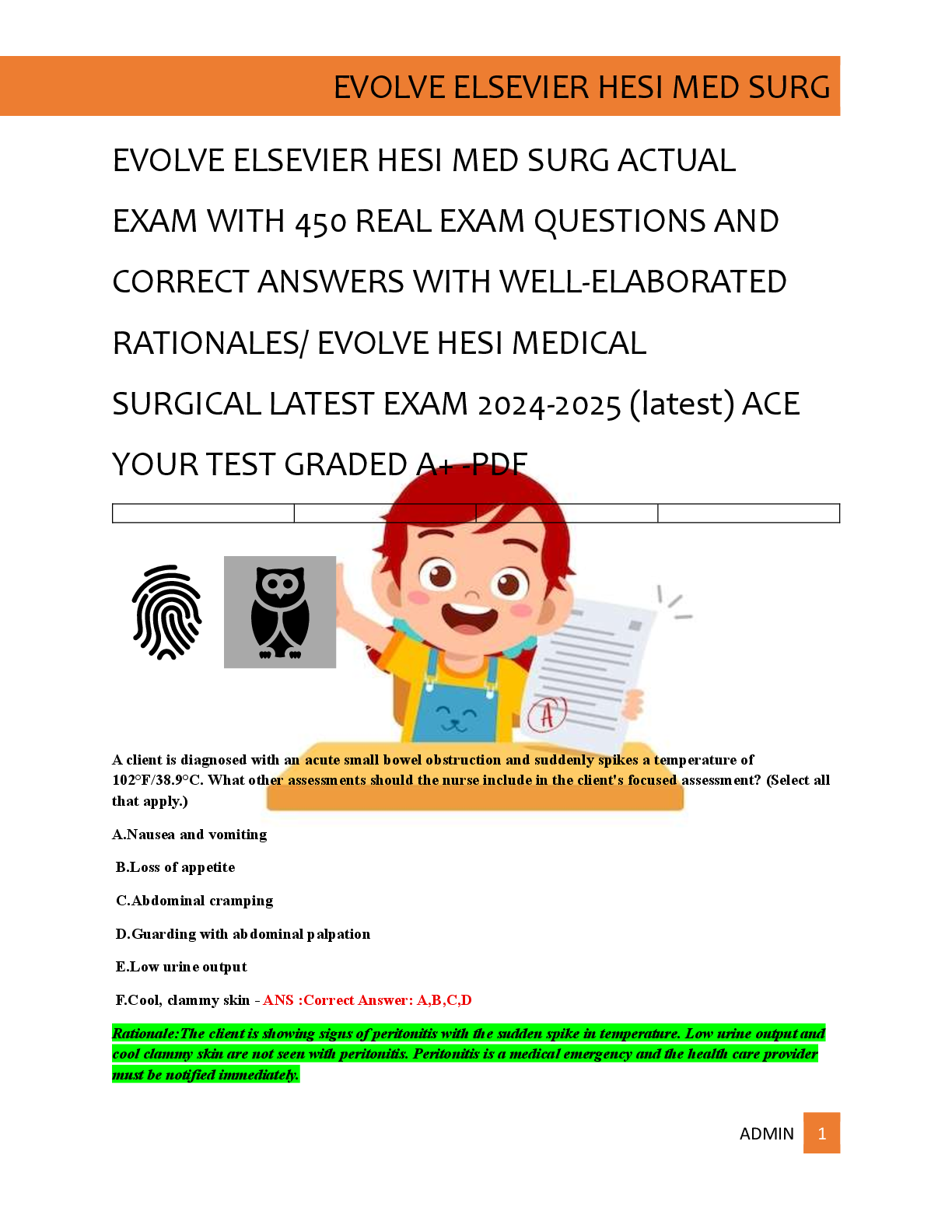 Preview of EVOLVE ELSEVIER HESI MED SURG ACTUAL   EXAM WITH 450 REAL EXAM QUESTIONS AND   CORRECT ANSWERS WITH WELL-ELABORATED   RATIONALES/ EVOLVE HESI MEDICAL   SURGICAL LATEST EXAM 2024-2025 (latest) ACE   YOUR TEST GRADED A+ -PDF