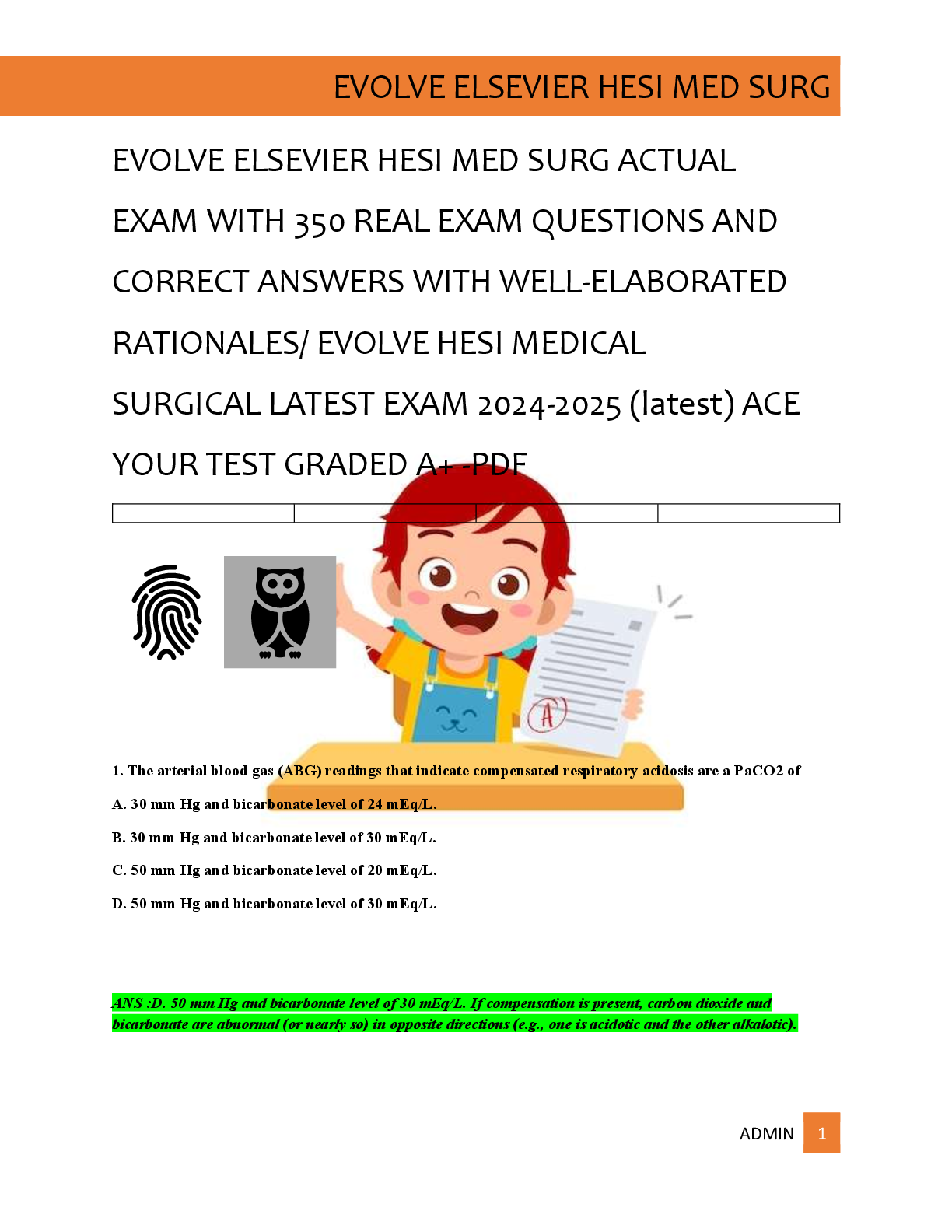 Preview of EVOLVE ELSEVIER HESI MED SURG ACTUAL   EXAM WITH 350 REAL EXAM QUESTIONS AND   CORRECT ANSWERS WITH WELL-ELABORATED   RATIONALES/ EVOLVE HESI MEDICAL   SURGICAL LATEST EXAM 2024-2025 (latest) ACE   YOUR TEST GRADED A+ -PDF