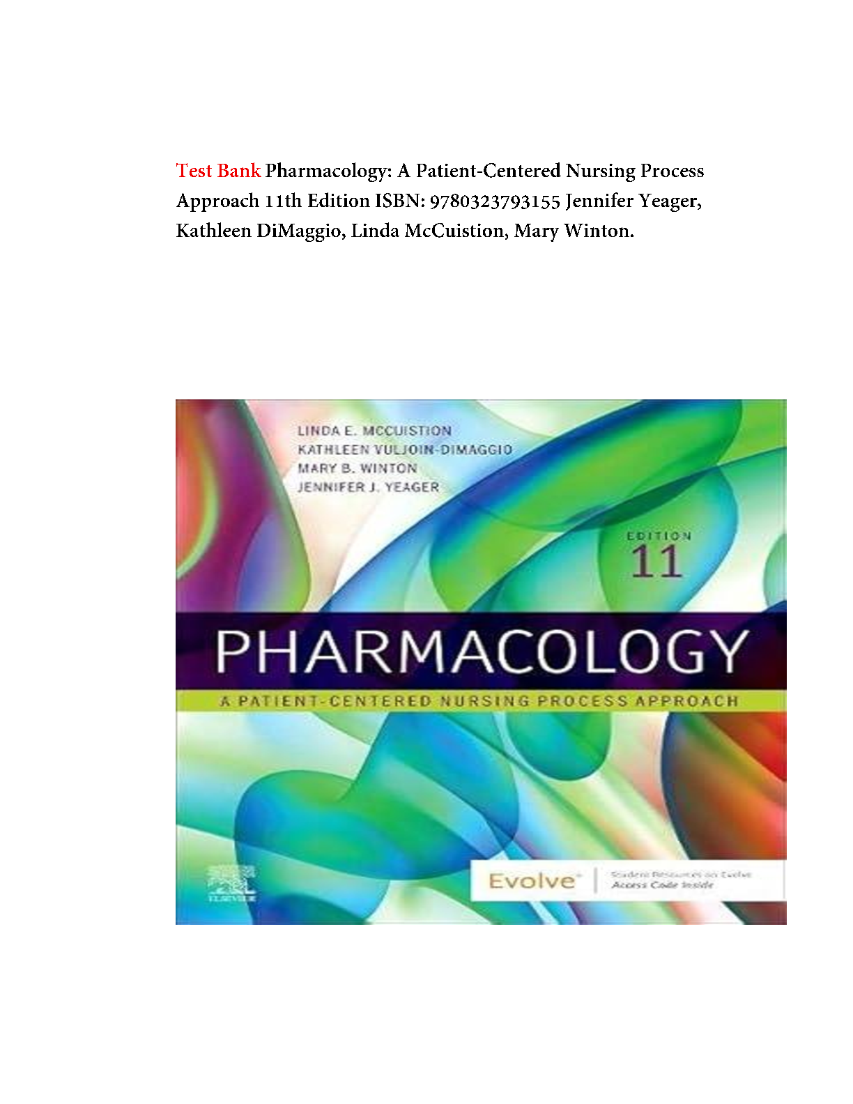 Preview image for Test Bank Pharmacology: A Patient-Centered Nursing Process Approach 11th Edition ISBN: 9780323793155 Jennifer Yeager, Kathleen DiMaggio, Linda McCuistion, Mary Winton.