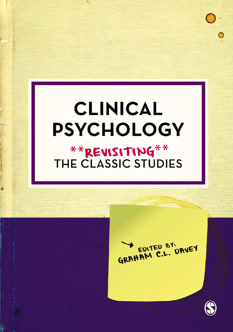 Recommended document preview for eBook Clinical Psychology, Revisiting the Classic Studies 1st Edition by Graham C.L. Davey