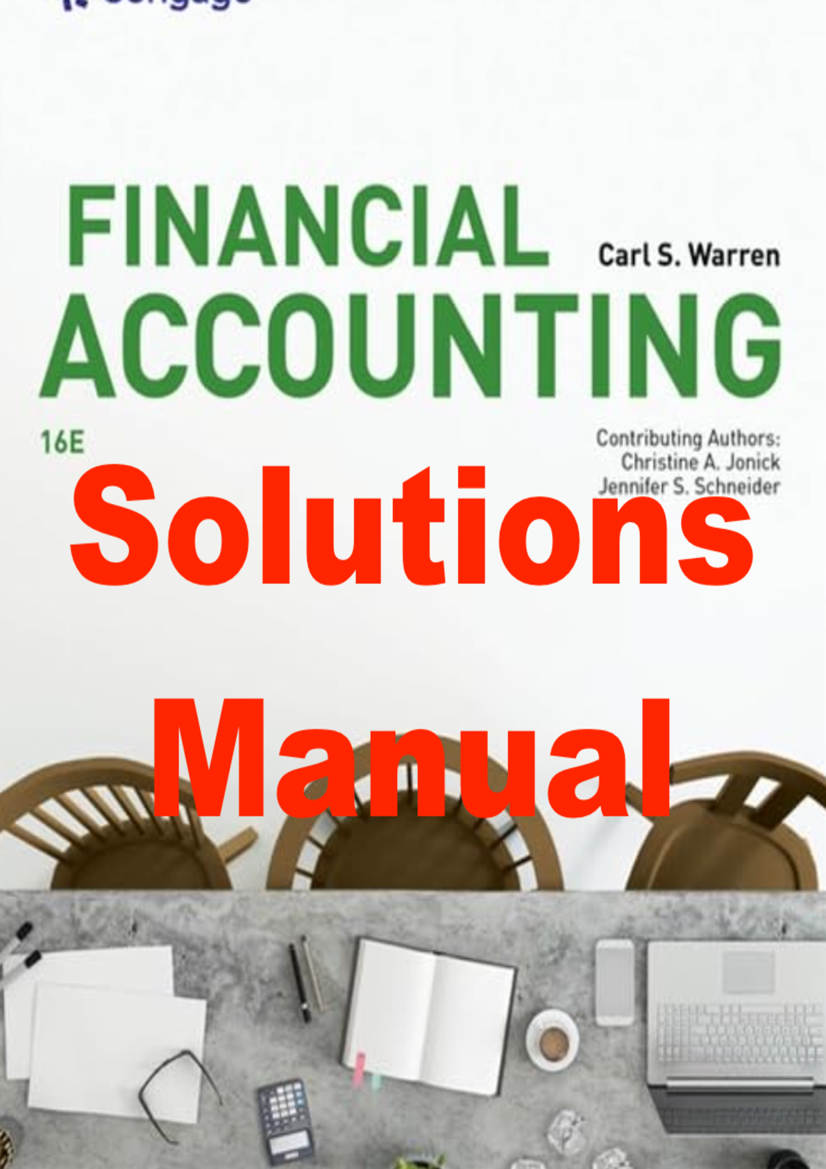 Preview image for Solutions Manual for Financial Accounting, 16th Edition By Carl Warren, Christine Jonick, Jennifer Schneider (All Chapters 1-17)