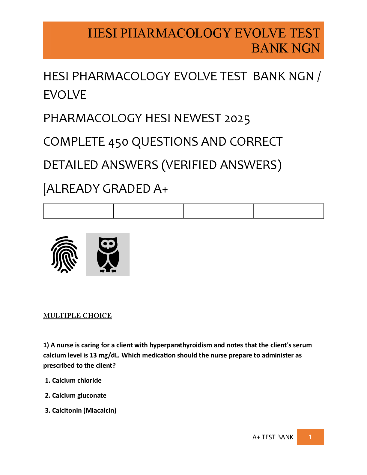 Preview of HESI PHARMACOLOGY EVOLVE TEST  BANK NGN /  EVOLVE   PHARMACOLOGY HESI NEWEST 2025   COMPLETE 450 QUESTIONS AND CORRECT   DETAILED ANSWERS (VERIFIED ANSWERS)   |ALREADY GRADED A+