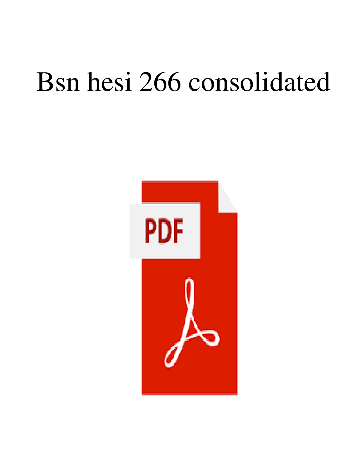 Preview image for BSN HESI 266 Consolidated BSN HESI 266 Med Surg BSN 266 HESI Med Surg 70 Practice Exam ()