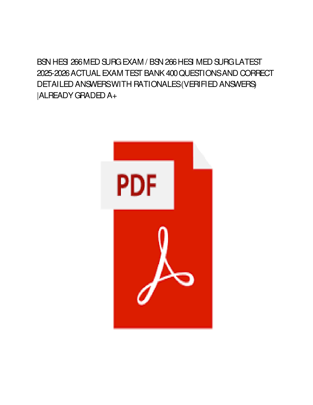 Preview image for MED SURG HESI BSN 266 BSN 266 HESI Med Surg Practice Exam ( Update) 350 Questions and Answers