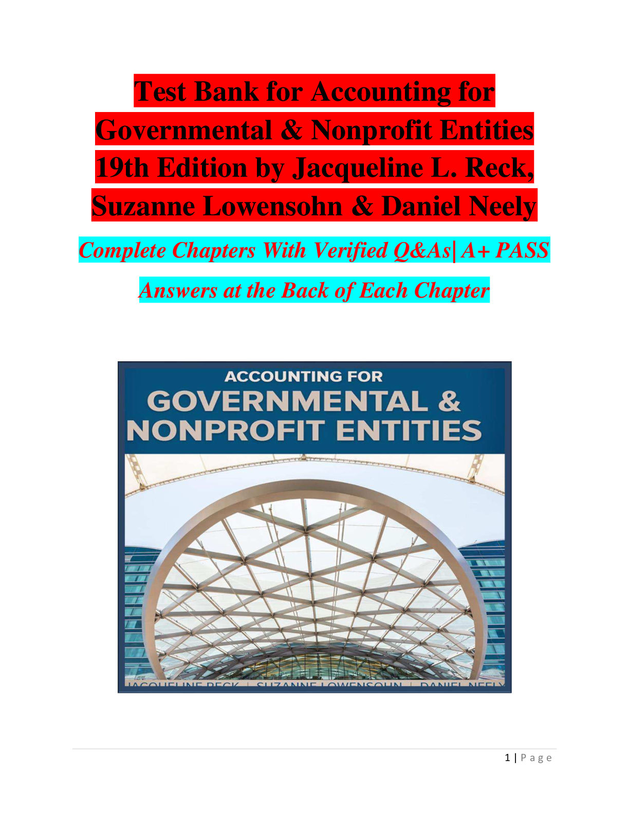 Test Bank for Accounting for Governmental & Nonprofit Entities 19th Edition by Jacqueline L. Reck, Suzanne Lowensohn & Daniel Neely A+