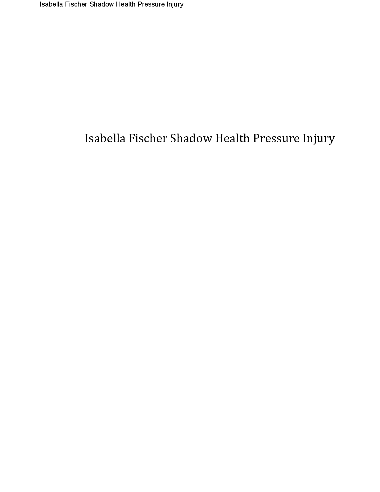 Preview image for Isabella Fischer Shadow Health-Pressure Injury Latest 2025! RATED A+