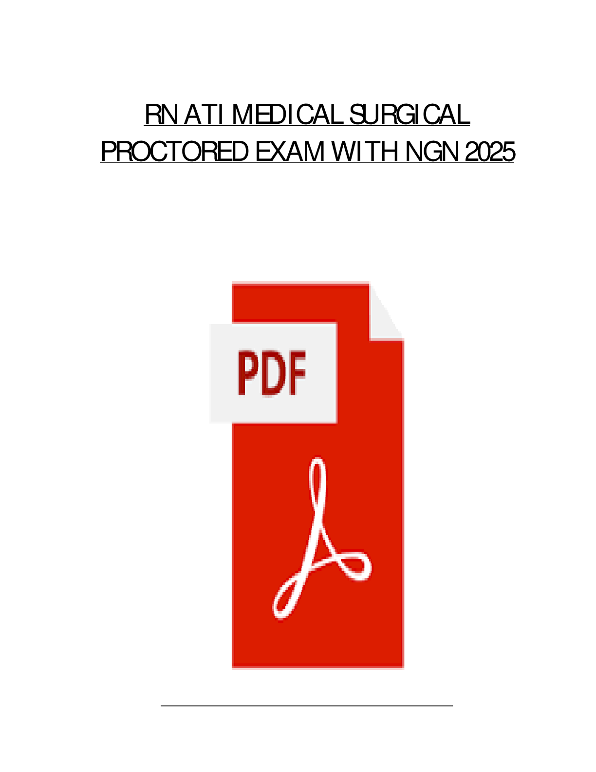 Preview image for NGN RN ATI ADVANCED MEDICAL SURGICAL PROCTORED REAL EXAM 2023 WITH NGN (NCLEX)