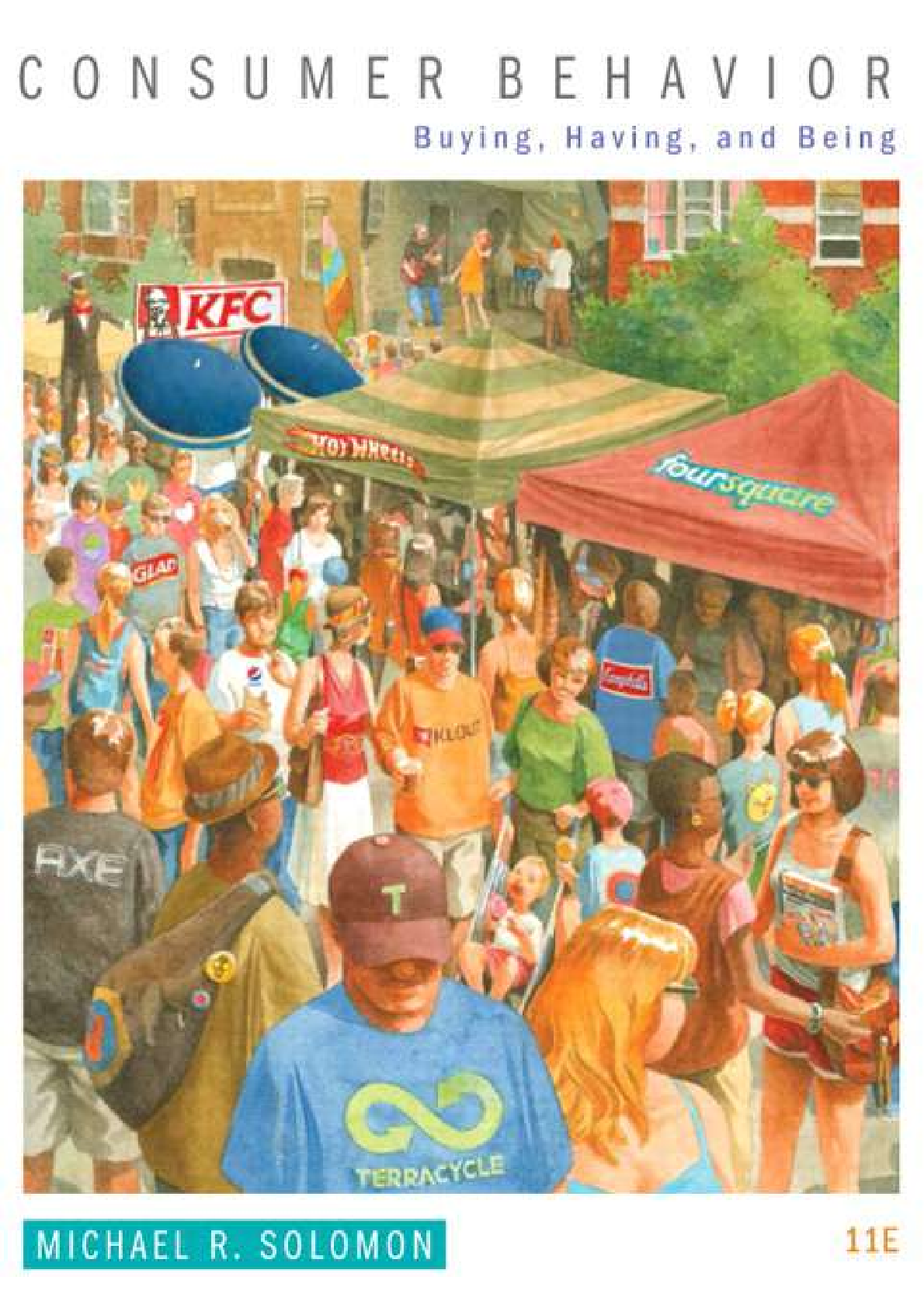 Preview of Consumer Behavior Buying, Having And Being 11th Edition By Michael R. Solomon TEST BANK