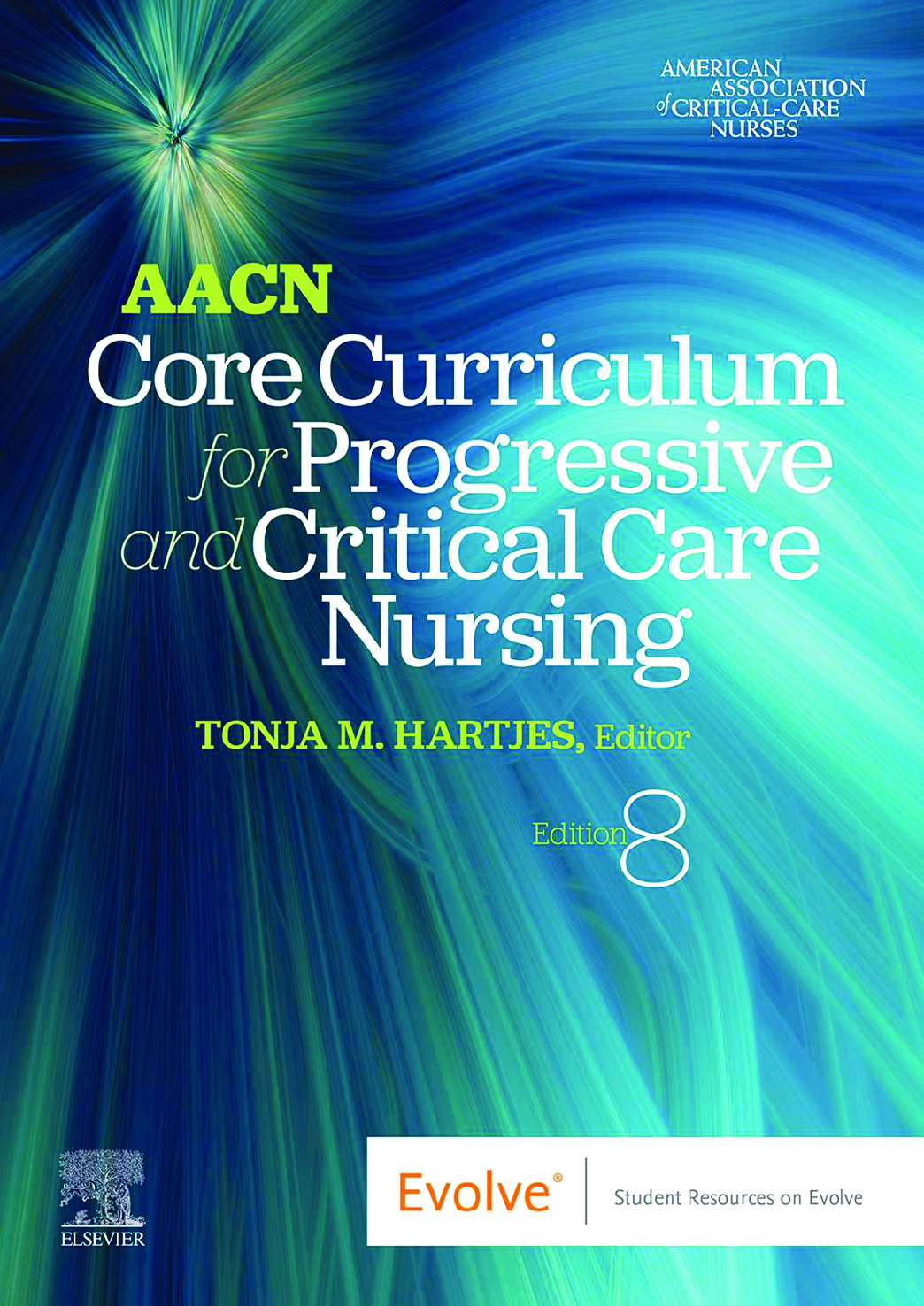 Preview of eBook [PDF] AACN Core Curriculum for Progressive and Critical Care Nursing 8th Edition By AACN, Tonja Hartjes DNP CNS APRN CNE®cl CCRN FAANP