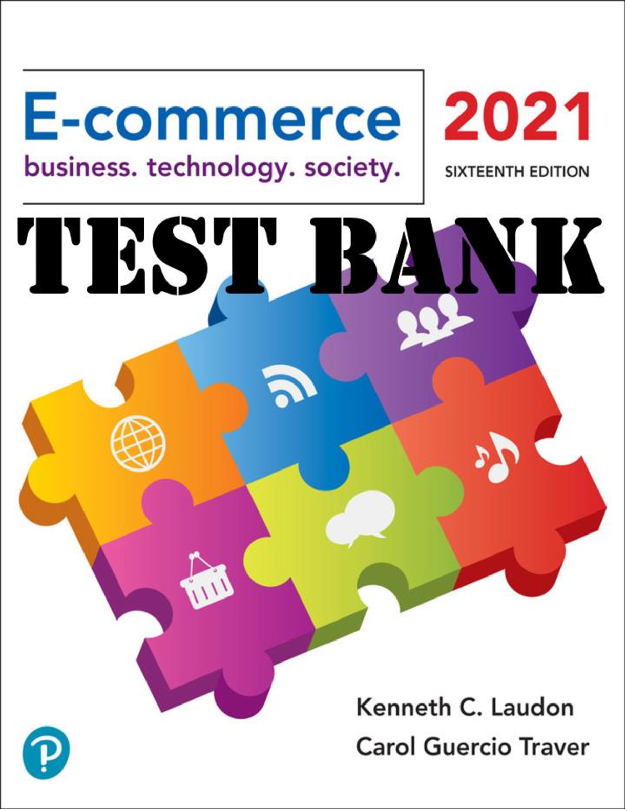 Preview of E-Commerce 2021 Business, Technology, And Society, 16th Edition By Kenneth Laudon, Carol G