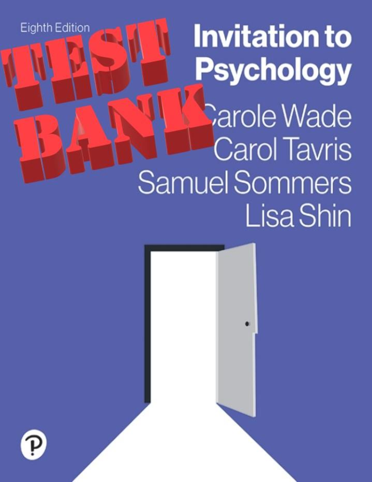 Preview image for Invitation To Psychology 8th Edition By Carole Wade, Carol Tavris, Samuel Sommers, Lisa Shin TEST BANK