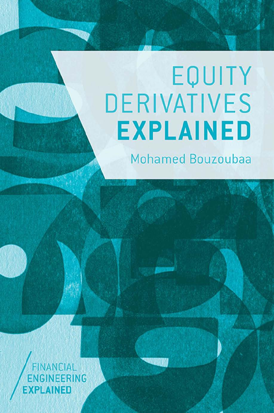 Preview of eBook Equity Derivatives Explained 1st Edition By Mohamed Bouzoubaa