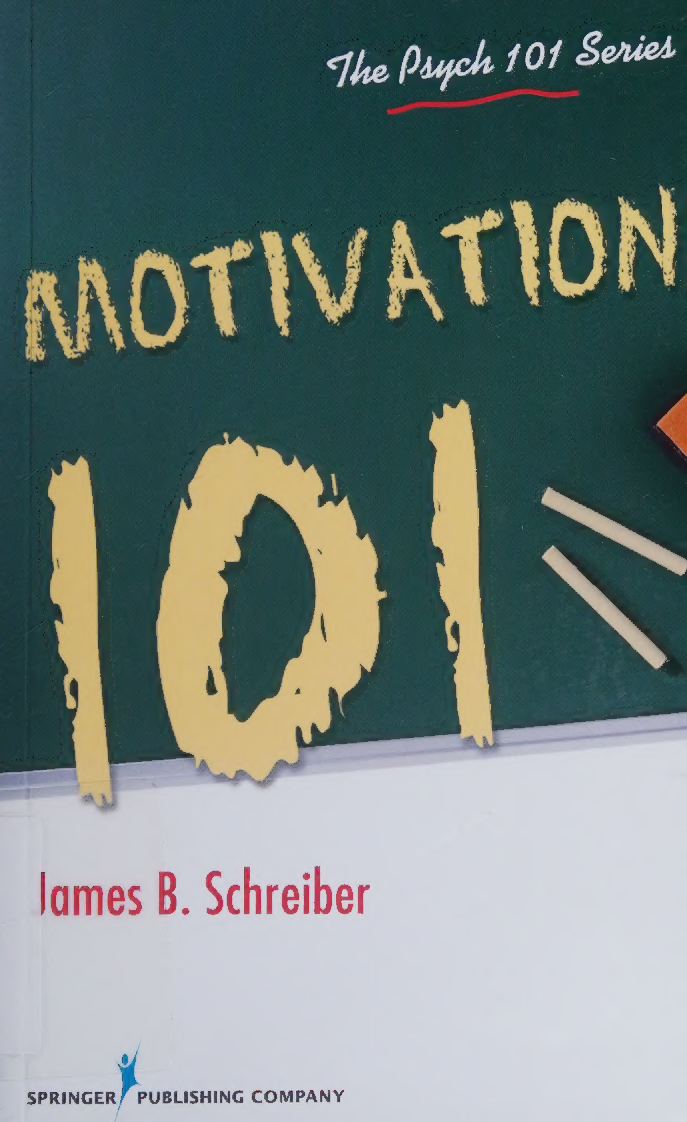Preview of eBook Motivation 101 (The Psych 101 Series) 1st Edition By James B. Schreiber