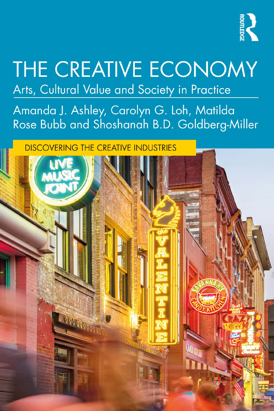 Preview image of eBook The Creative Economy Arts, Cultural Value and Society in Practice (Discovering the Creative Industries) 1st Edition By Amanda J. Ashley, Carolyn G. Loh, Matilda Rose Bubb document