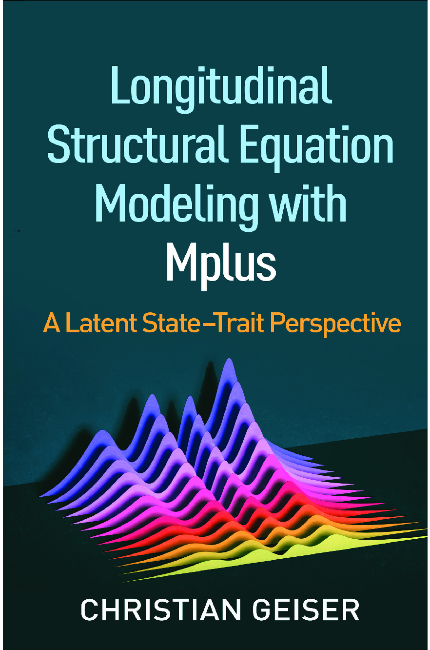 Preview of eBook Longitudinal Structural Equation Modeling with Mplus A Latent State-Trait Perspectiv