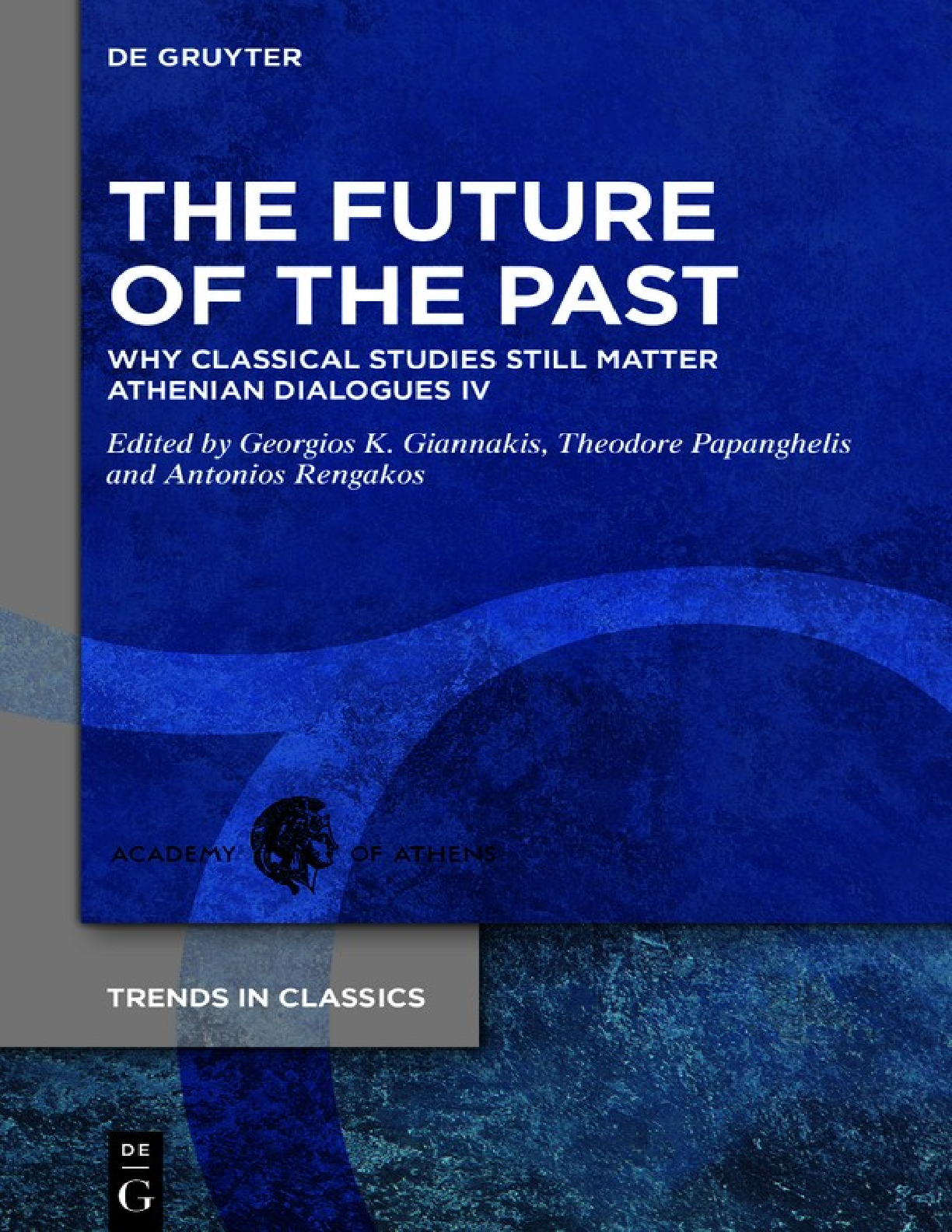 Preview of [eBook] [EPUB] [PDF] The Future of the Past V173 By Georgios K. Giannakis, Theodore Papang