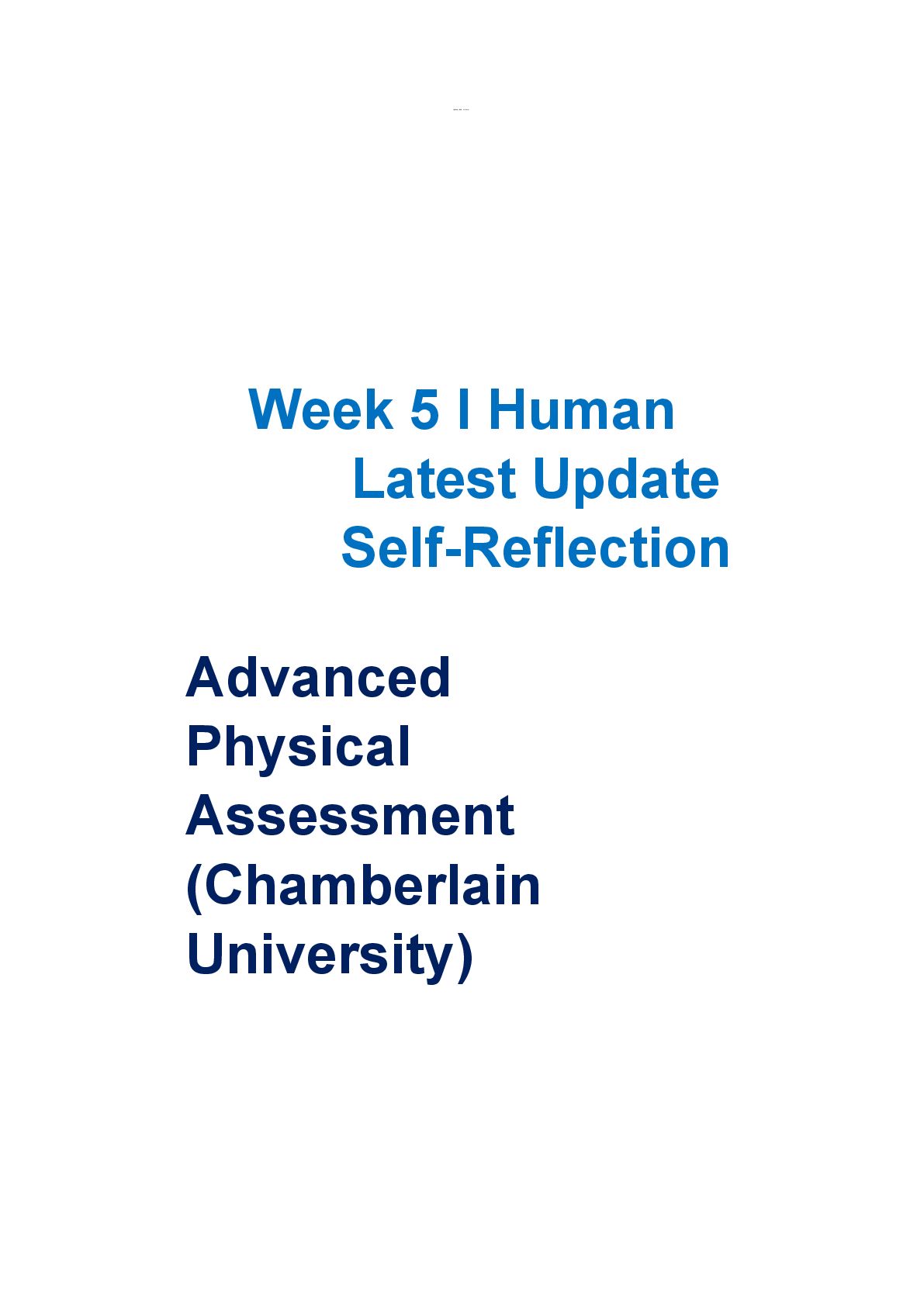 Preview image for Week 5 I Human Latest Update Self- Reflection Advanced Physical Assessment (Chamberlain University)