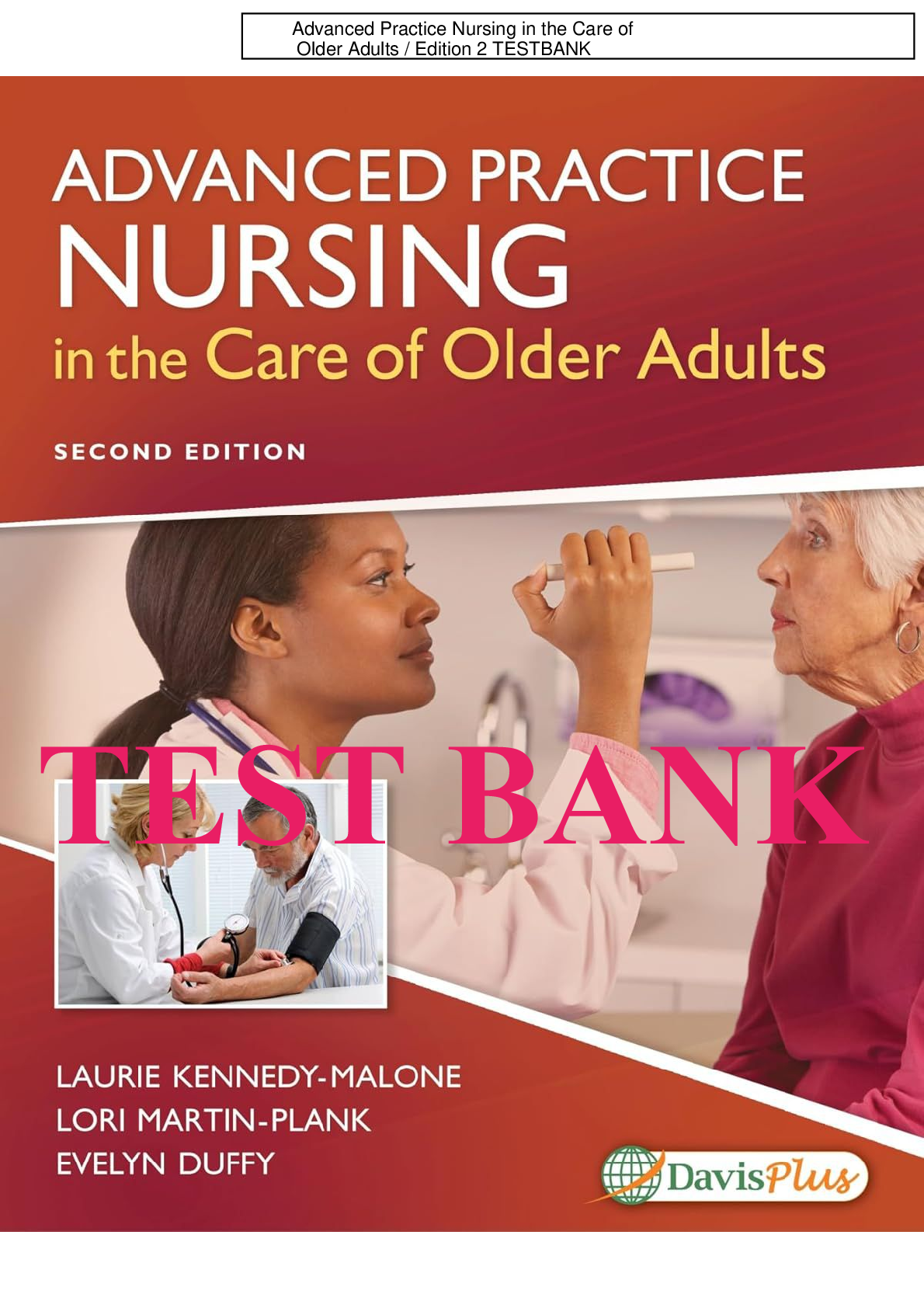 Preview image for Advanced Practice Nursing in the Care of Older Adults, 2nd Edition Test Bank by Kennedy Malone