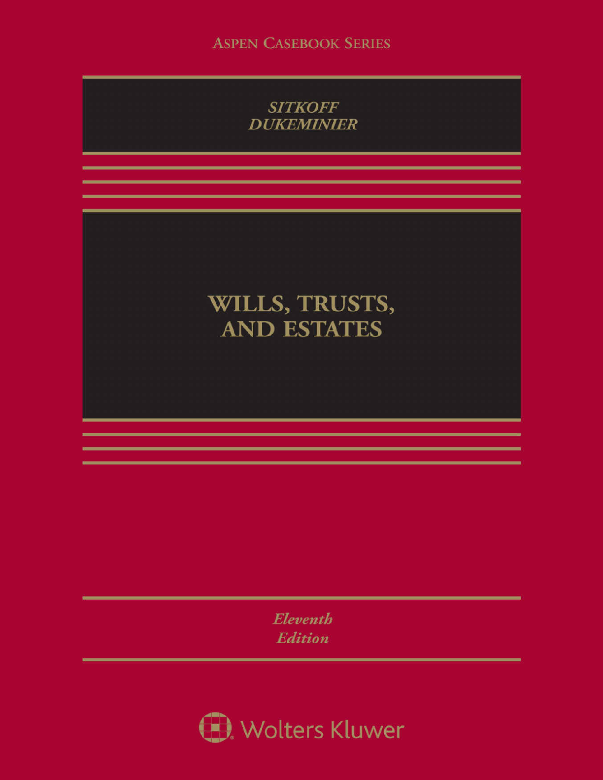 Preview of eBook (EPUB) Wills, Trusts, and Estates 11e Robert  Sitkoff, Jesse Dukeminier, Rachel Barkow, Erwin Chemerinsky, Richard Epstein, Ronald Gilson, James Krier, Tracey Meares