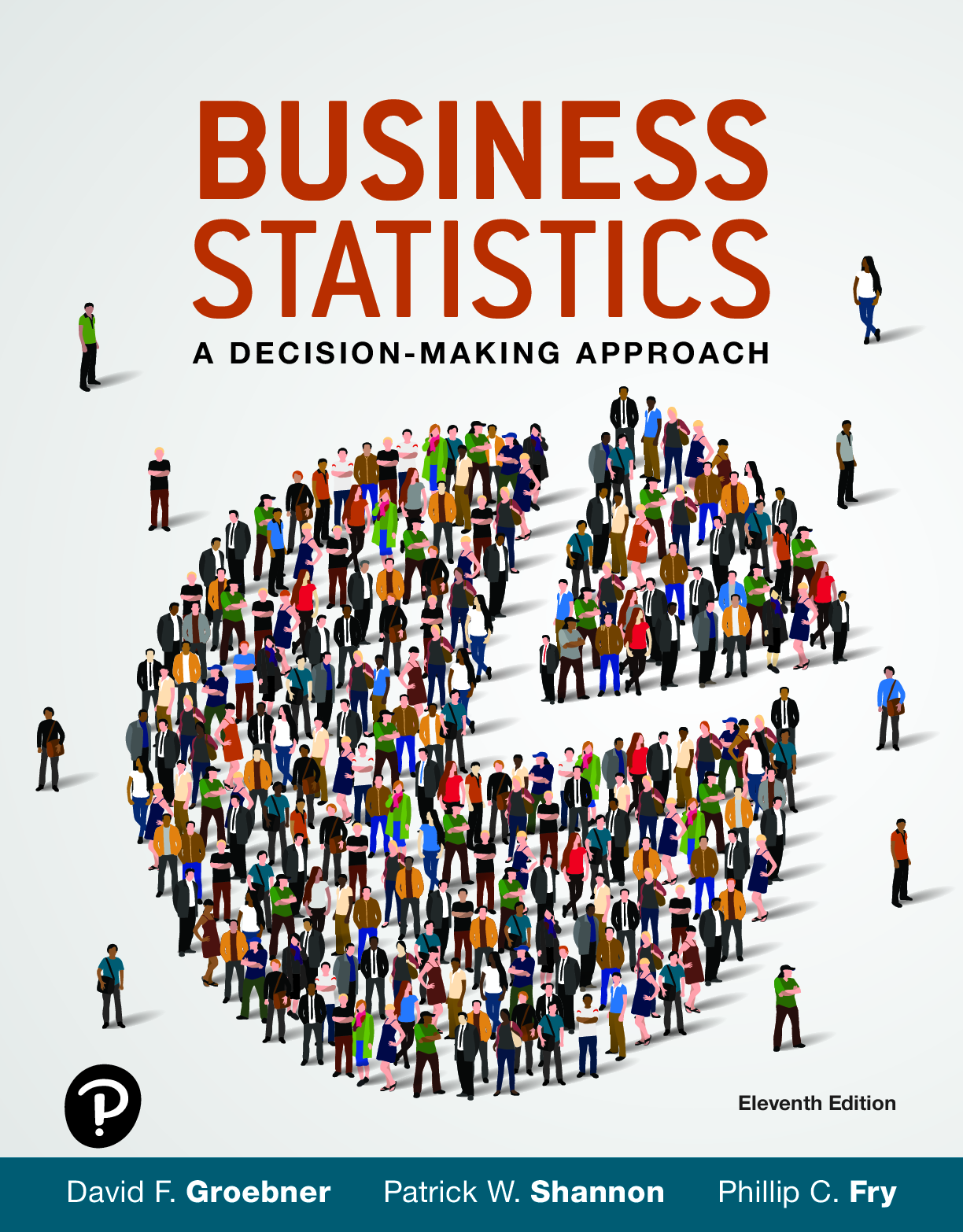 Preview of eBook Business Statistics A Decision Making Approach 11e David Groebner, Patrick Shannon, Phillip Fry