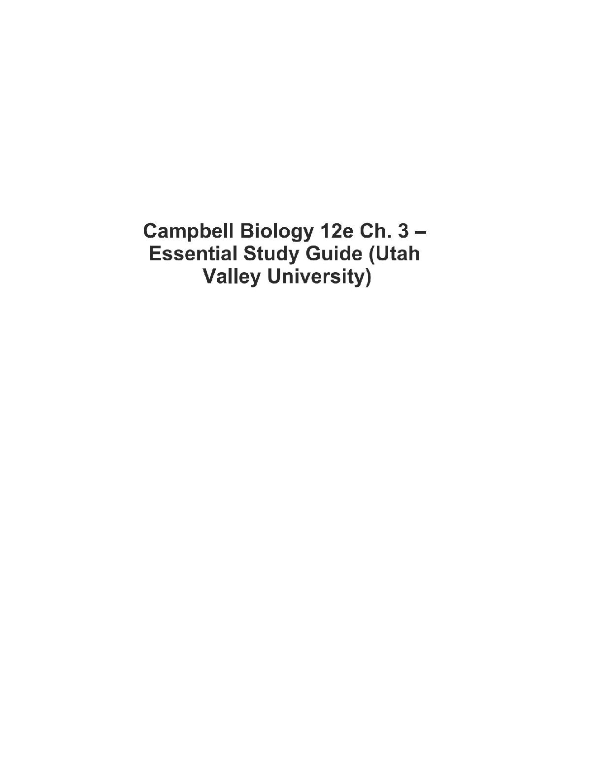 Recommended document preview for Campbell Biology 12e Ch. 3 – Essential Study Guide (Utah Valley University)