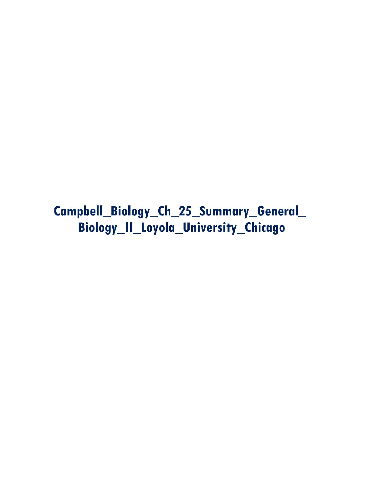 Campbell Biology Ch 25 Summary General Biology II Loyola University Chicago