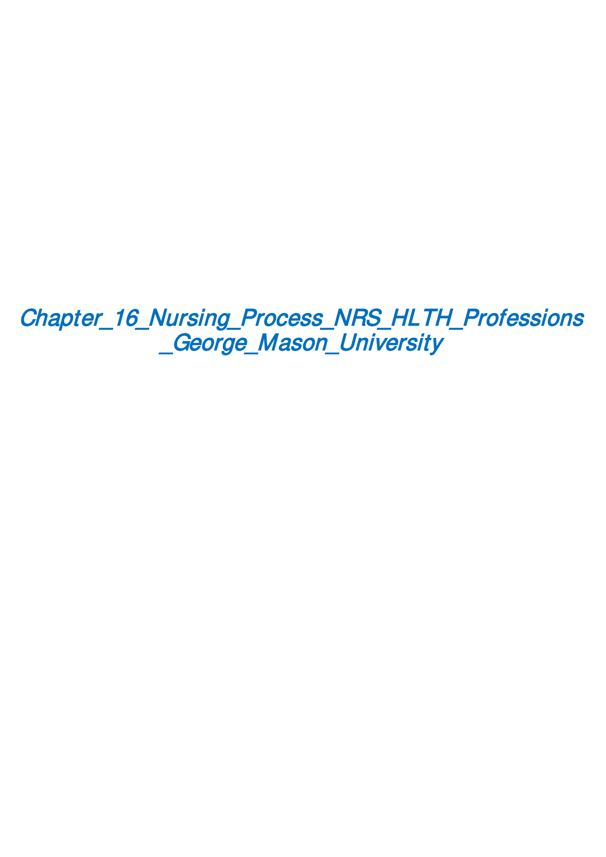 Chapter 16 Nursing Process NRS HLTH Professions George Mason University