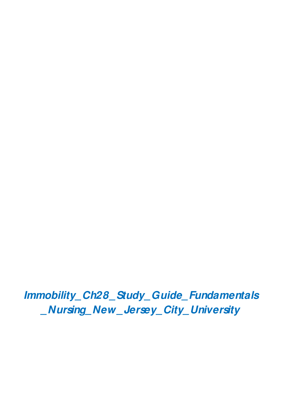 Preview of Immobility Ch28 Study Guide Fundamentals Nursing New Jersey City University