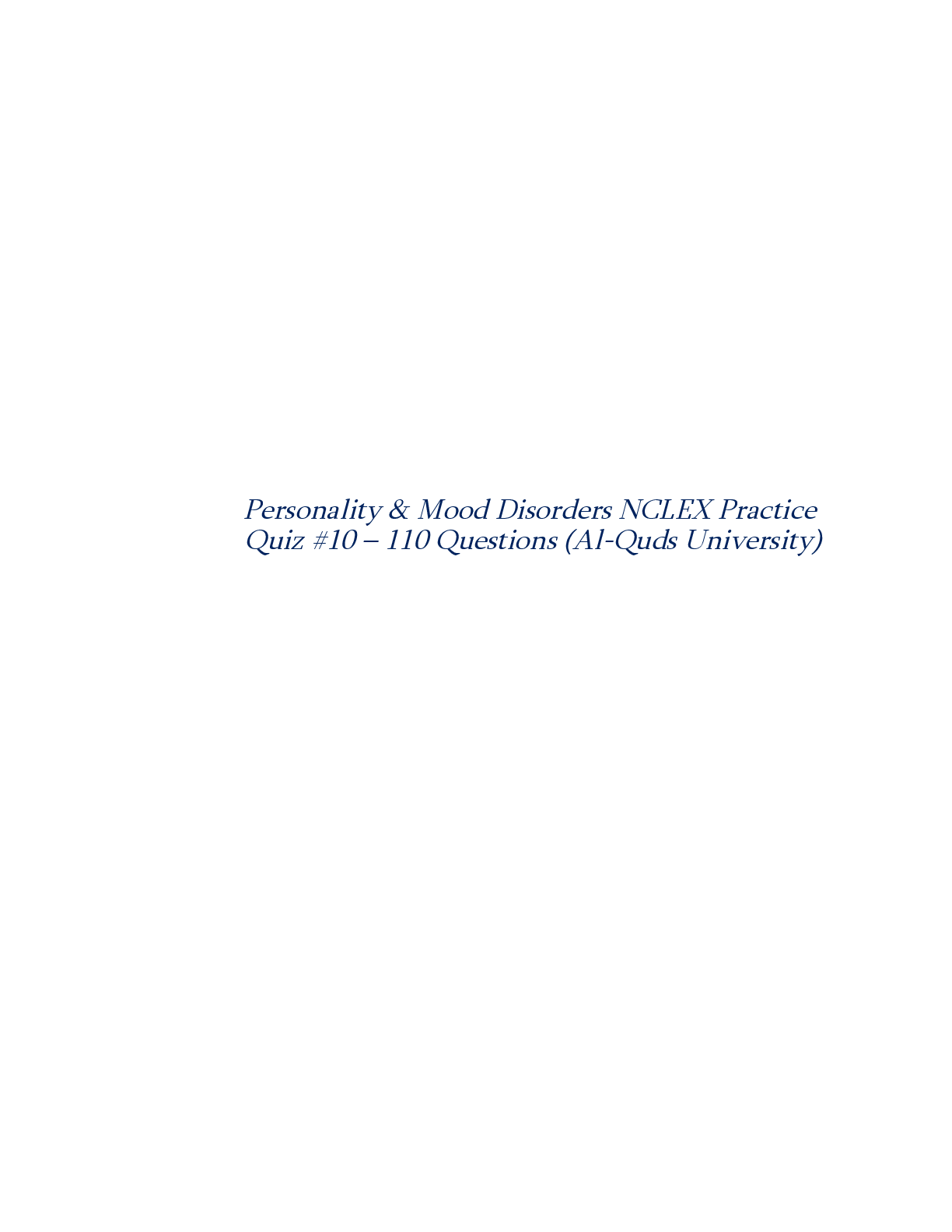 Preview of Personality & Mood Disorders NCLEX Practice Quiz #10 – 110 Questions (Al-Quds University)